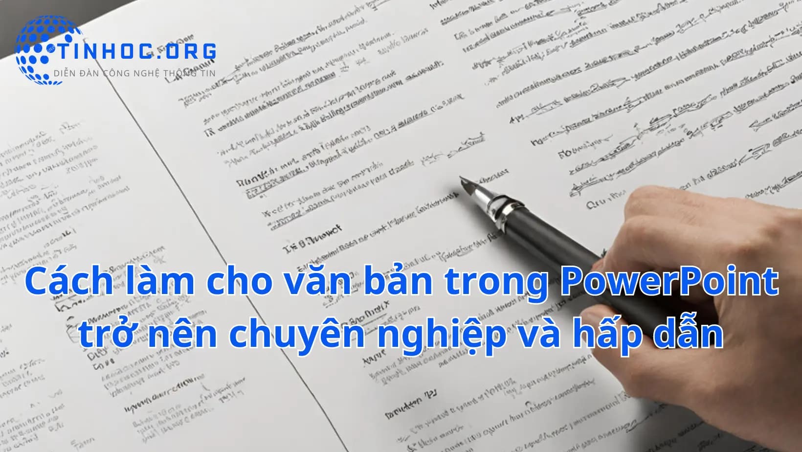 Cách làm văn bản trong PowerPoint chuyên nghiệp, hấp dẫn