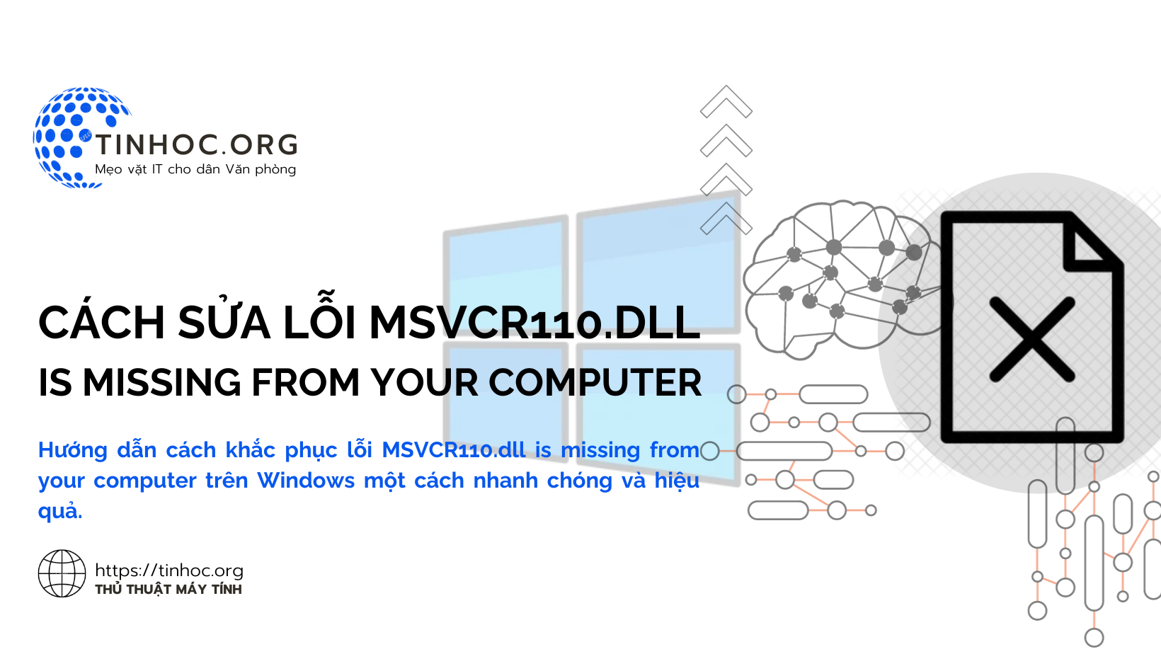Hướng dẫn cách khắc phục lỗi MSVCR110.dll is missing from your computer trên Windows một cách nhanh chóng và hiệu quả.