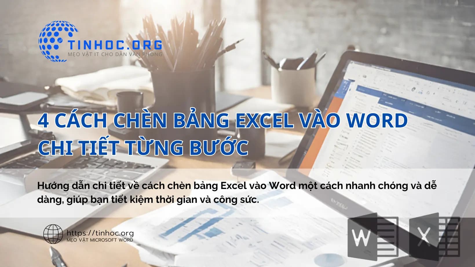 4 cách chèn bảng Excel vào Word chi tiết từng bước