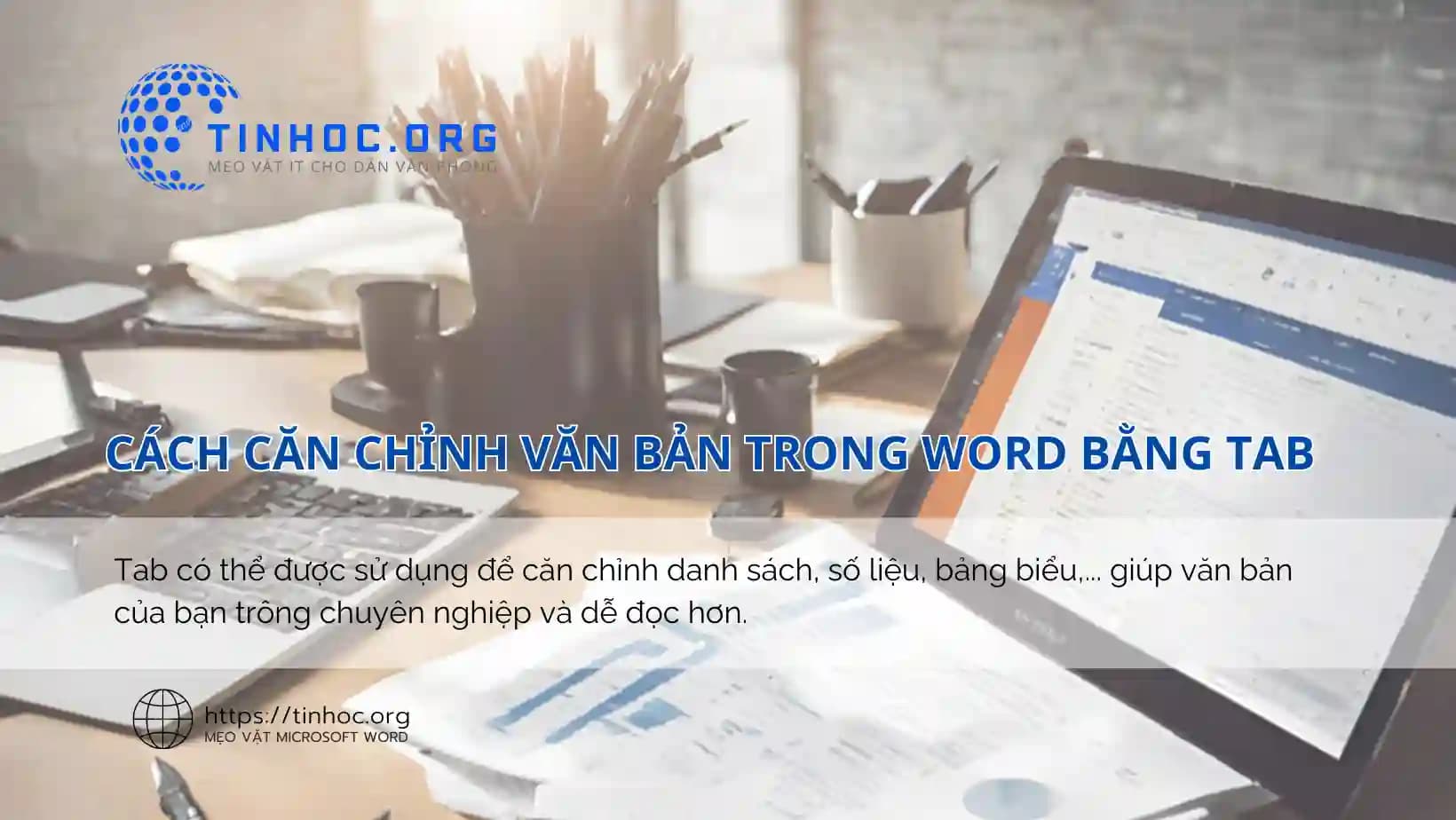 Cách căn chỉnh văn bản trong Word bằng tab