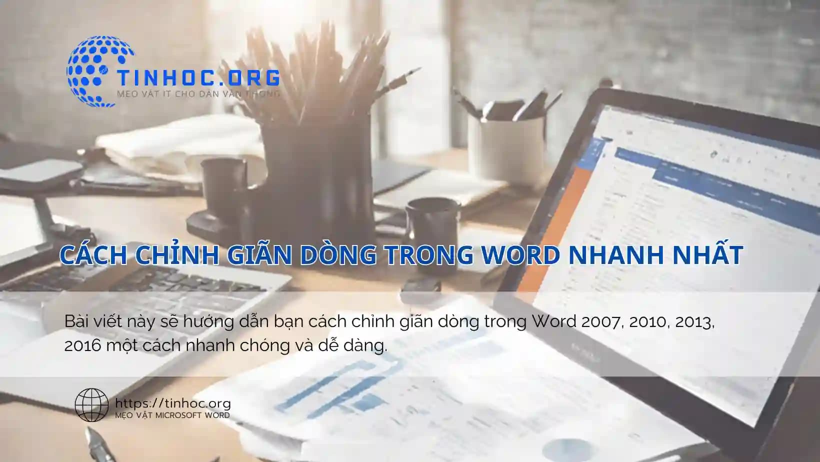 Cách chỉnh giãn dòng trong Word nhanh nhất