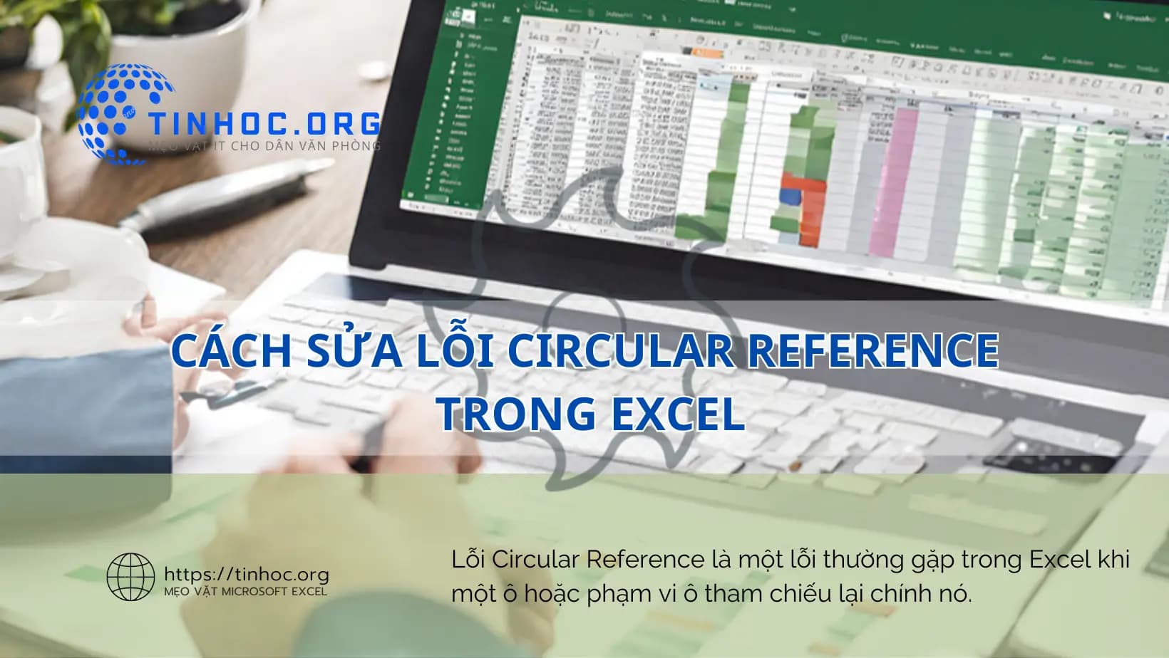 Cách sửa lỗi Circular Reference trong Excel