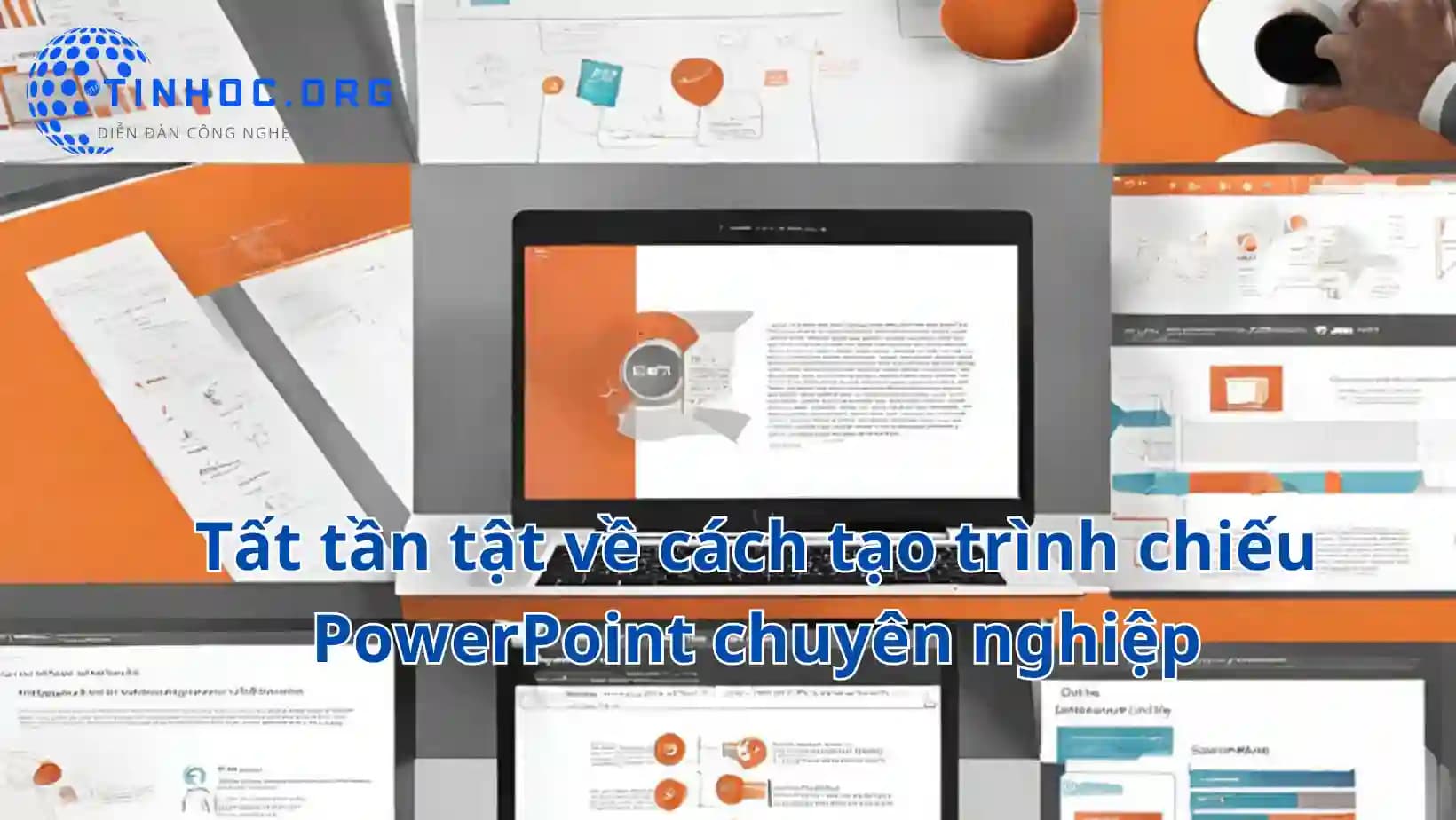 Cách tạo trình chiếu PowerPoint chuyên nghiệp