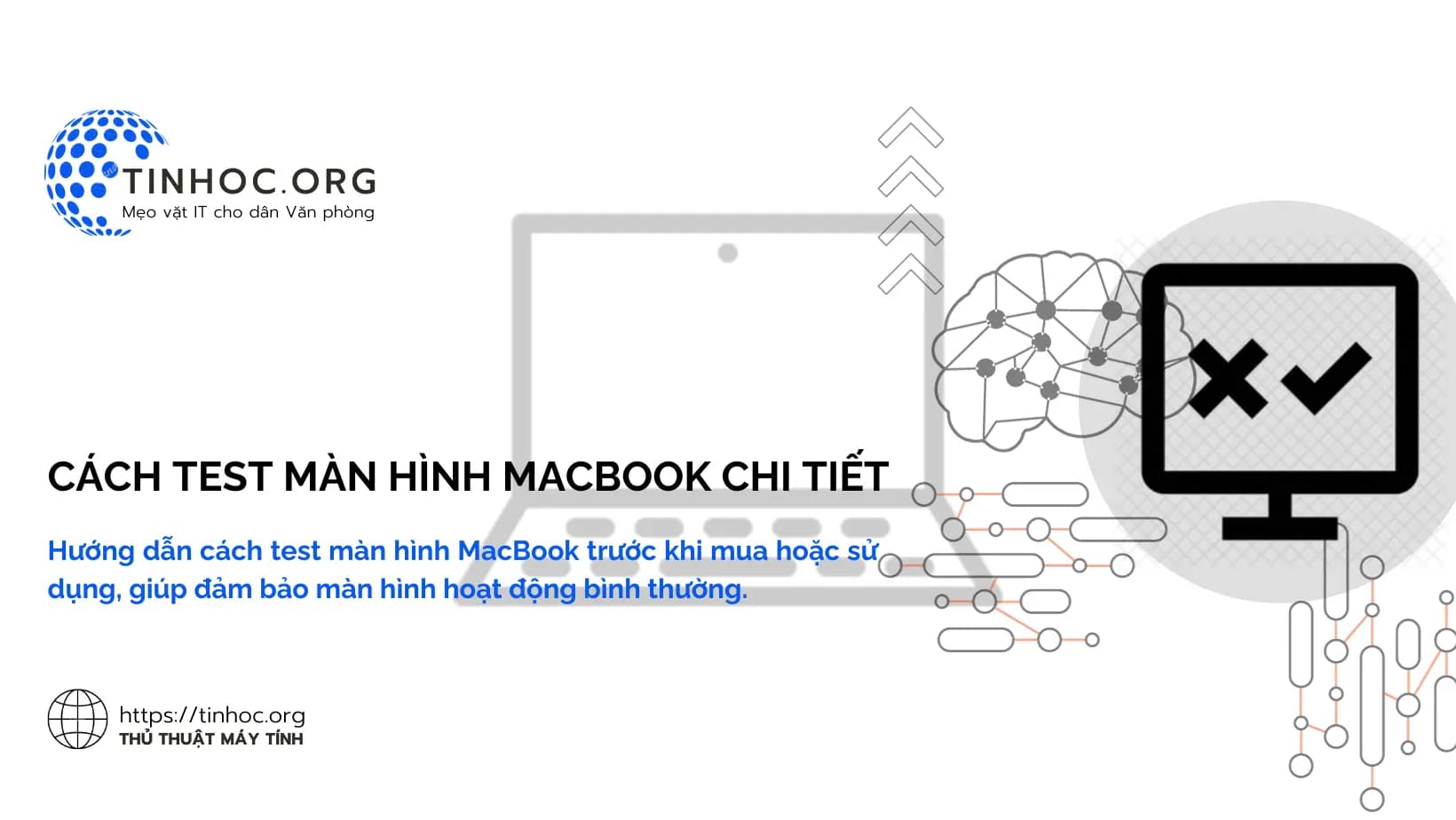 Hướng dẫn cách test màn hình MacBook trước khi mua hoặc sử dụng, giúp đảm bảo màn hình hoạt động bình thường.