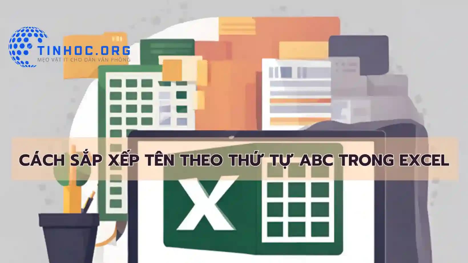 Cách sắp xếp tên theo thứ tự ABC trong Excel