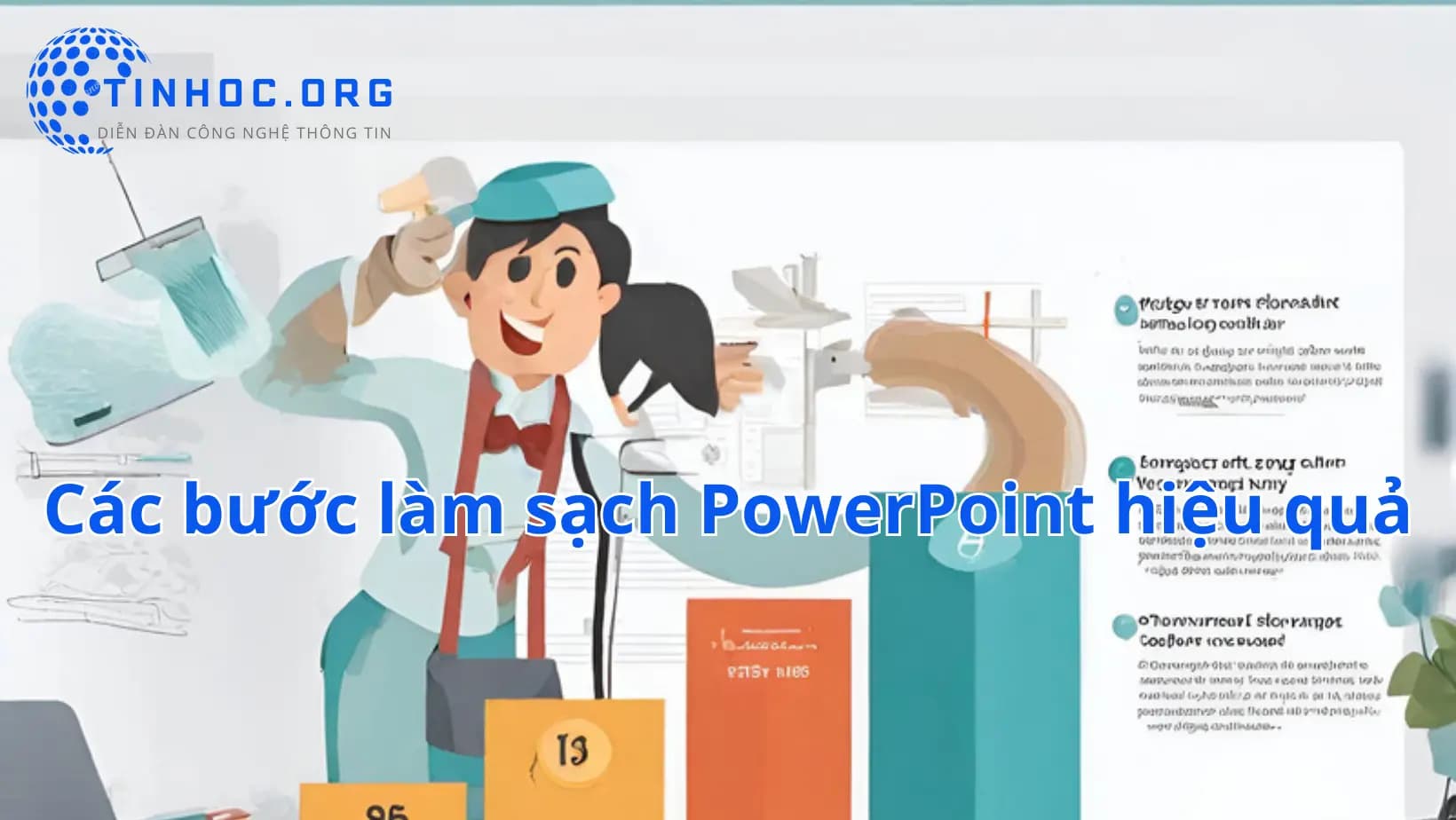 Các bước làm sạch PowerPoint hiệu quả Các bước làm sạch PowerPoint hiệu quả