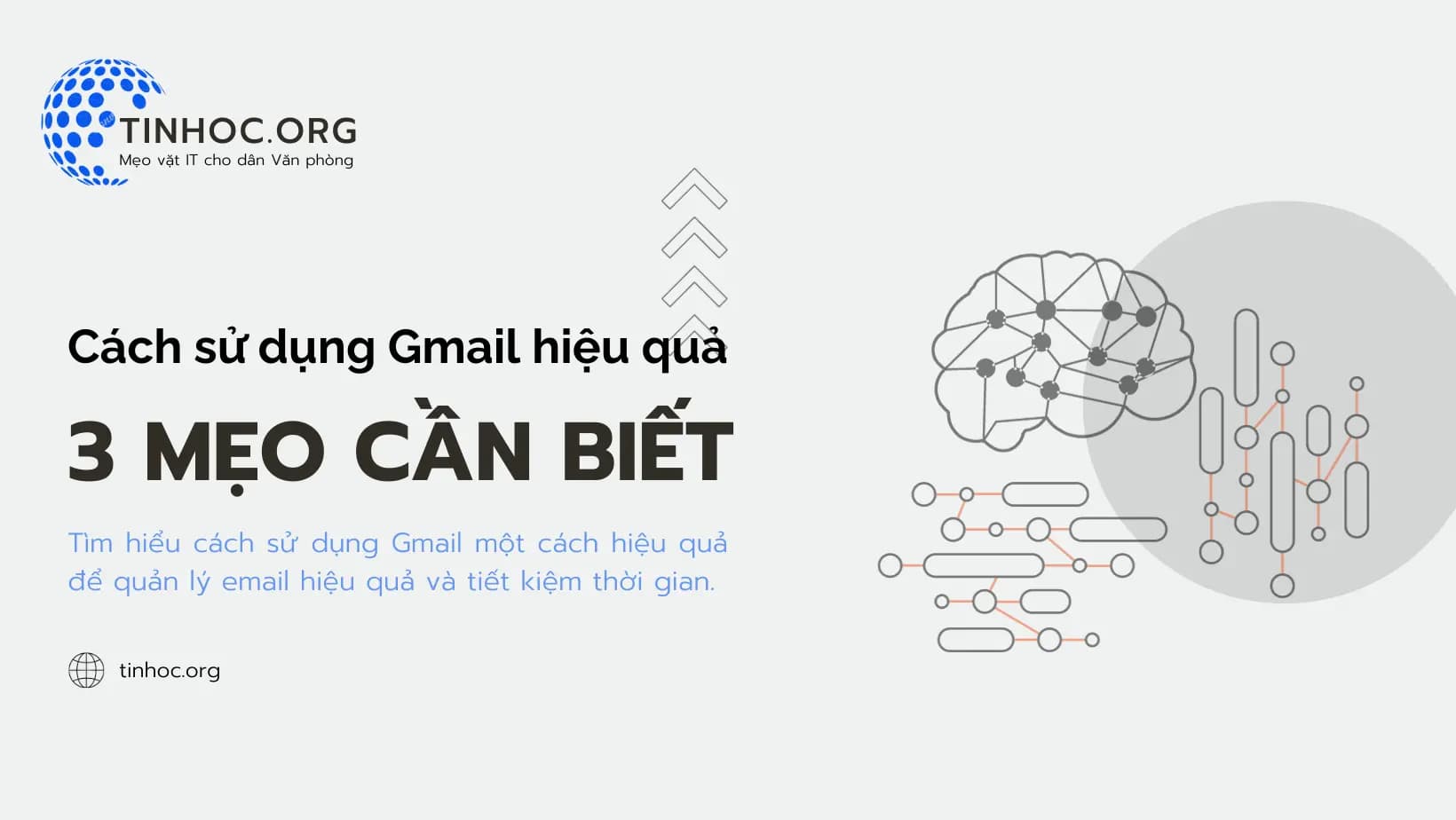 Cách sử dụng Gmail hiệu quả: 3 mẹo cần biết Cách sử dụng Gmail hiệu quả: 3 mẹo cần biết
