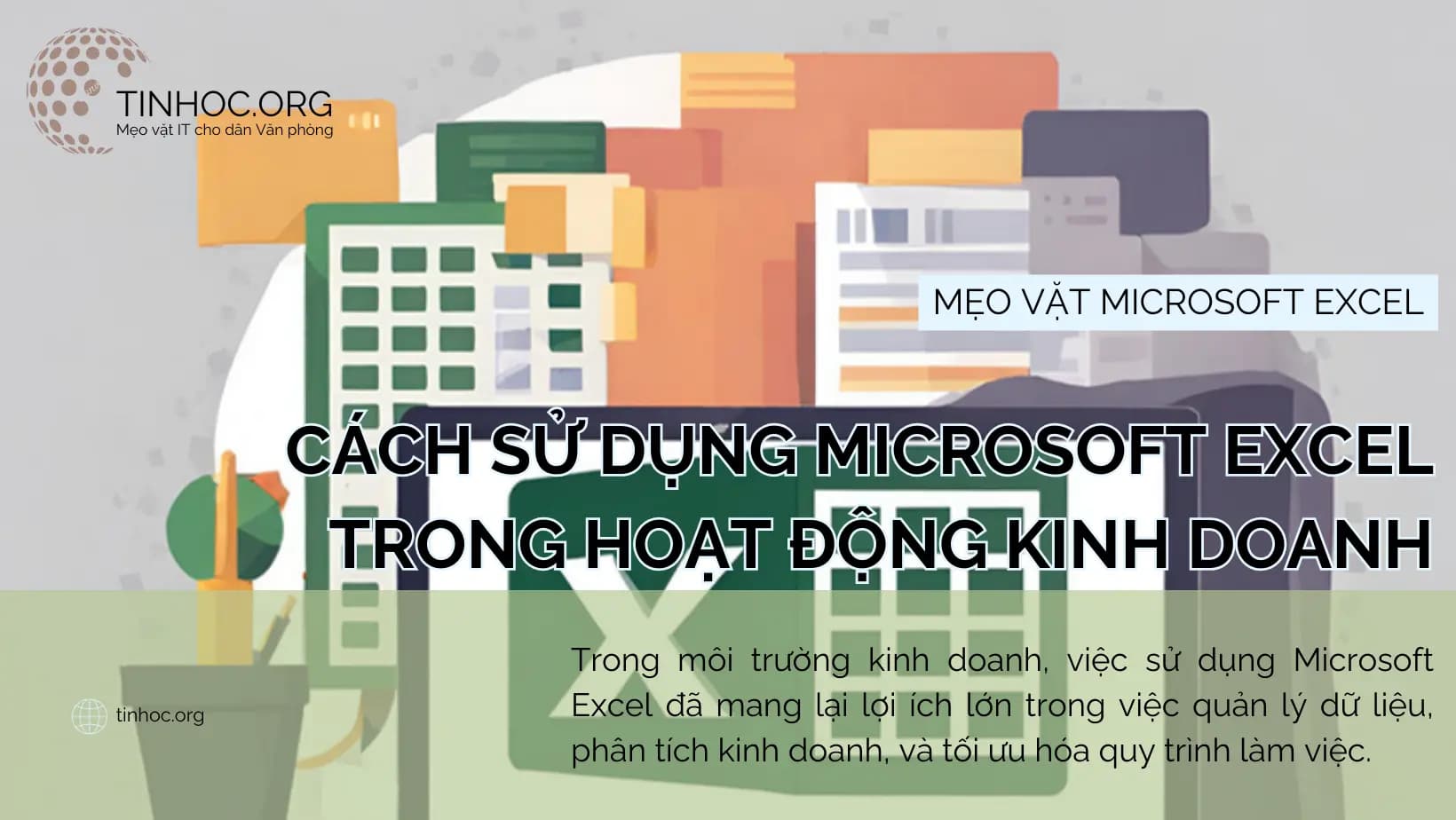 Cách sử dụng Microsoft Excel trong hoạt động kinh doanh Cách sử dụng Microsoft Excel trong hoạt động kinh doanh