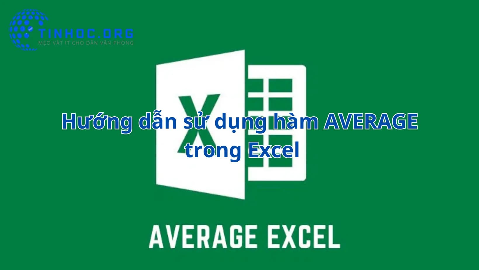 Hướng dẫn sử dụng hàm AVERAGE trong Excel Hướng dẫn sử dụng hàm AVERAGE trong Excel