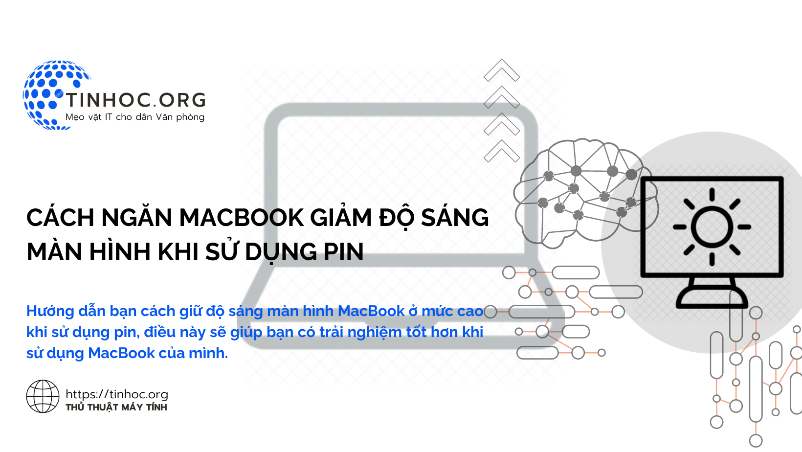 Cách ngăn MacBook giảm độ sáng màn hình khi sử dụng pin Cách ngăn MacBook giảm độ sáng màn hình khi sử dụng pin