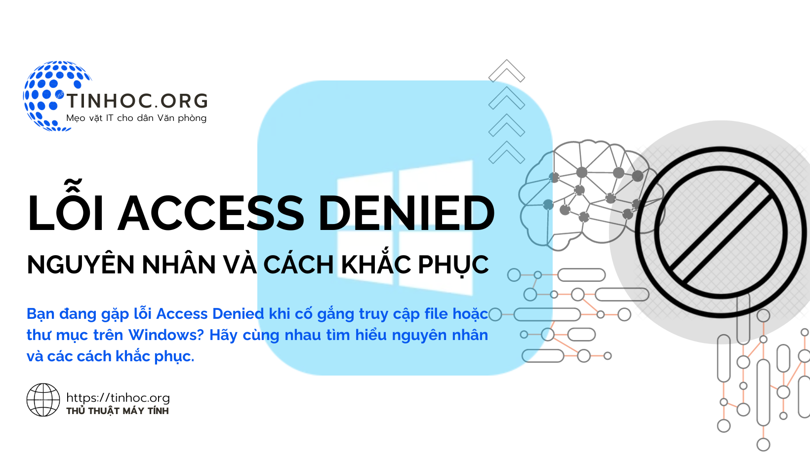 Lỗi Access Denied: Nguyên nhân và cách khắc phục Lỗi Access Denied: Nguyên nhân và cách khắc phục