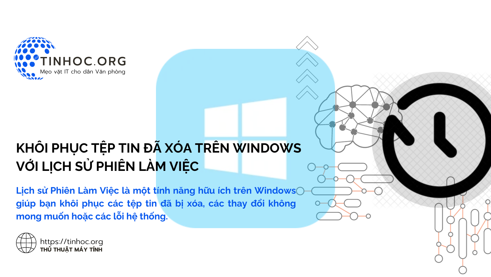 Khôi phục tệp tin đã xóa trên Windows với Lịch sử Phiên Làm Việc Khôi phục tệp tin đã xóa trên Windows với Lịch sử Phiên Làm Việc