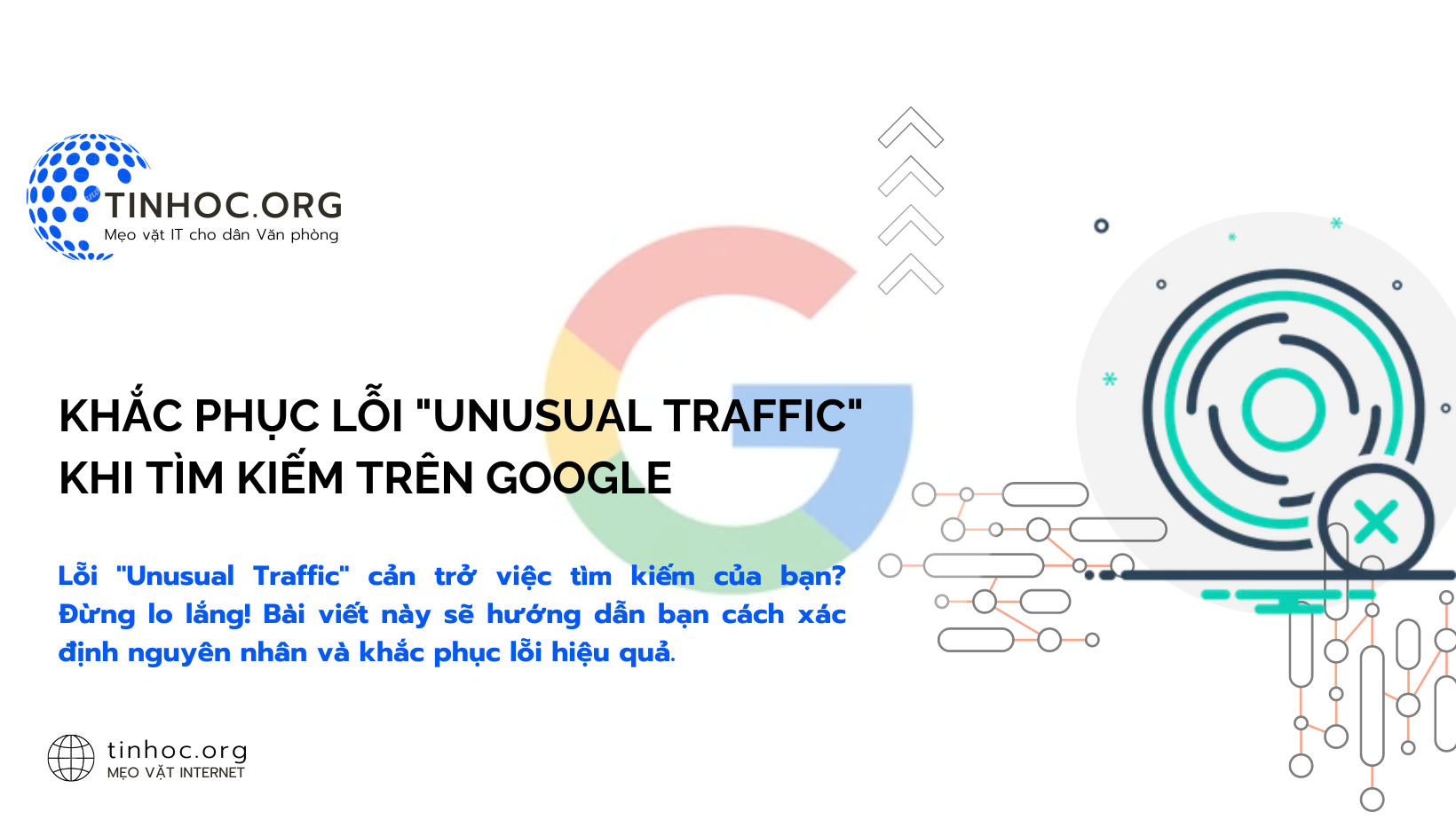 Khắc phục lỗi "Unusual Traffic" khi tìm kiếm trên Google Khắc phục lỗi "Unusual Traffic" khi tìm kiếm trên Google