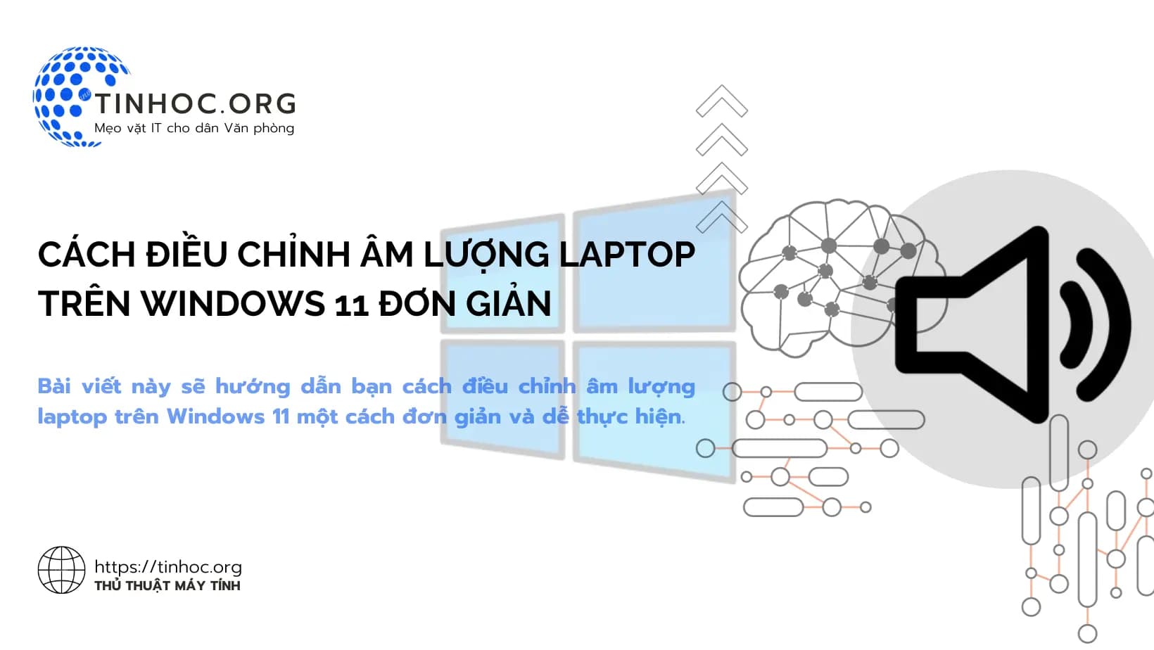 Cách điều chỉnh âm lượng laptop trên Windows 11 đơn giản Cách điều chỉnh âm lượng laptop trên Windows 11 đơn giản