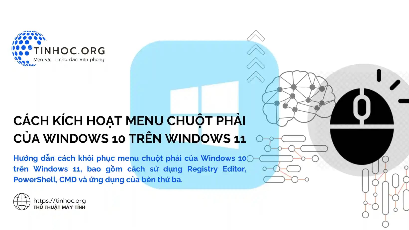 Cách kích hoạt menu chuột phải của Windows 10 trên Windows 11 Cách kích hoạt menu chuột phải của Windows 10 trên Windows 11