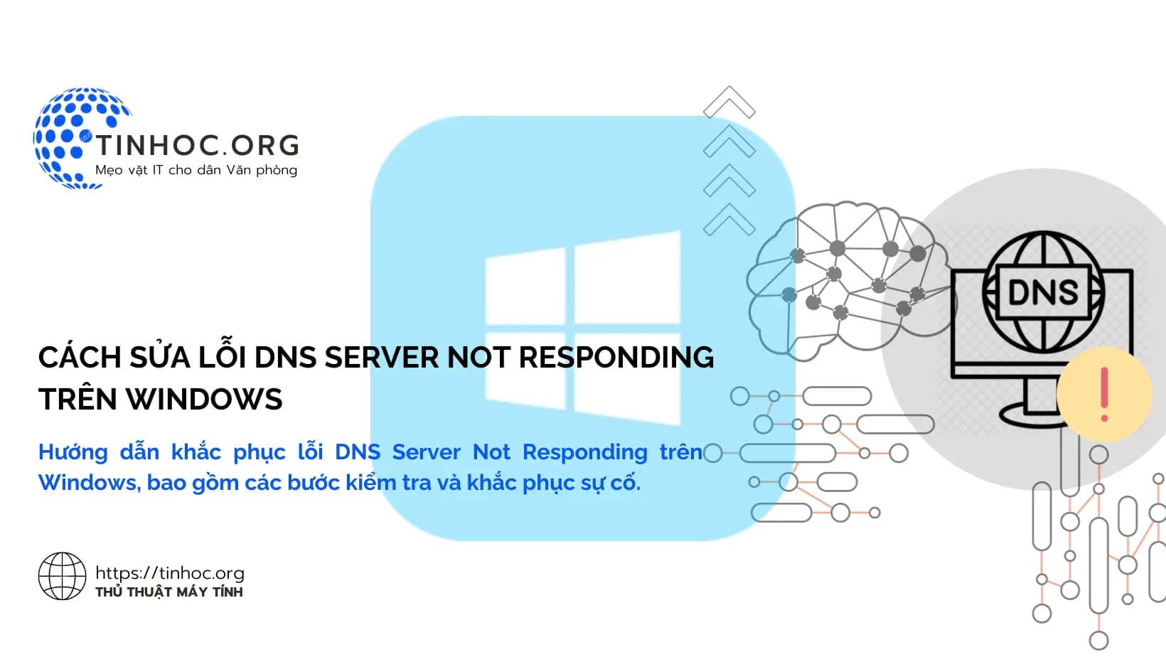Cách sửa lỗi DNS Server Not Responding trên Windows Cách sửa lỗi DNS Server Not Responding trên Windows