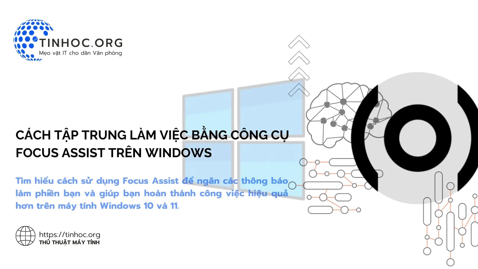 Cách tập trung làm việc bằng công cụ Focus Assist trên Windows Cách tập trung làm việc bằng công cụ Focus Assist trên Windows