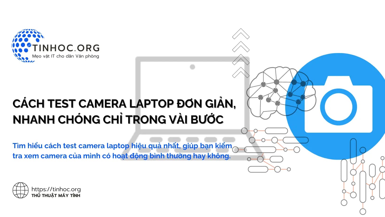 Cách test camera laptop đơn giản, nhanh chóng chỉ trong vài bước Cách test camera laptop đơn giản, nhanh chóng chỉ trong vài bước