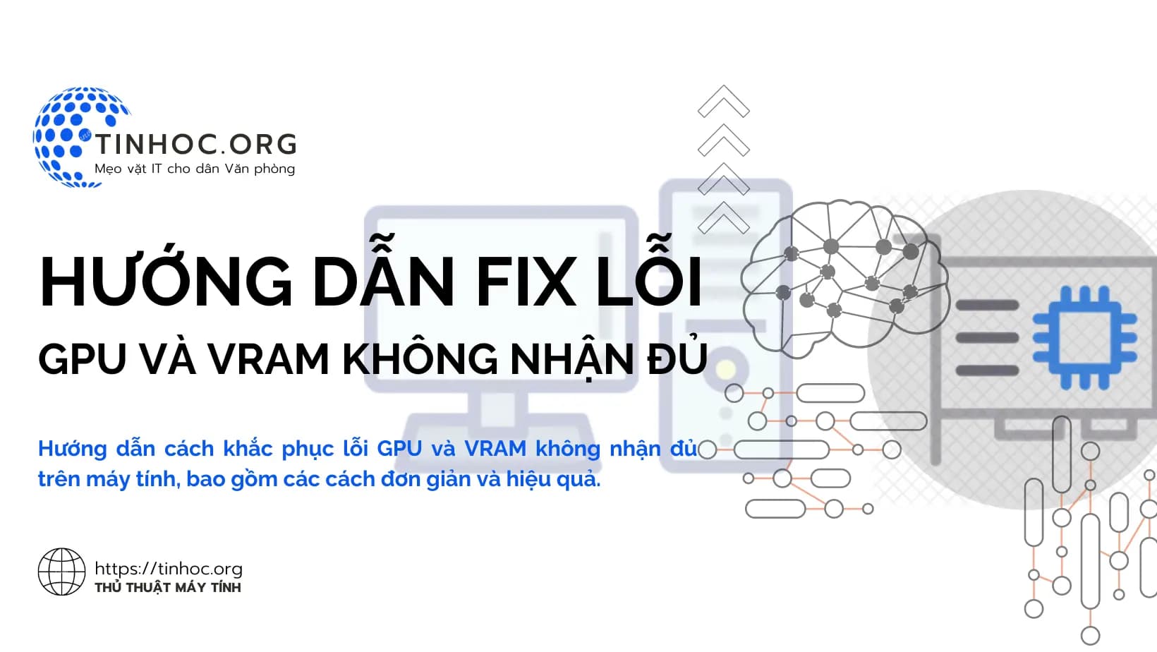Hướng dẫn fix lỗi GPU và VRAM không nhận đủ Hướng dẫn fix lỗi GPU và VRAM không nhận đủ