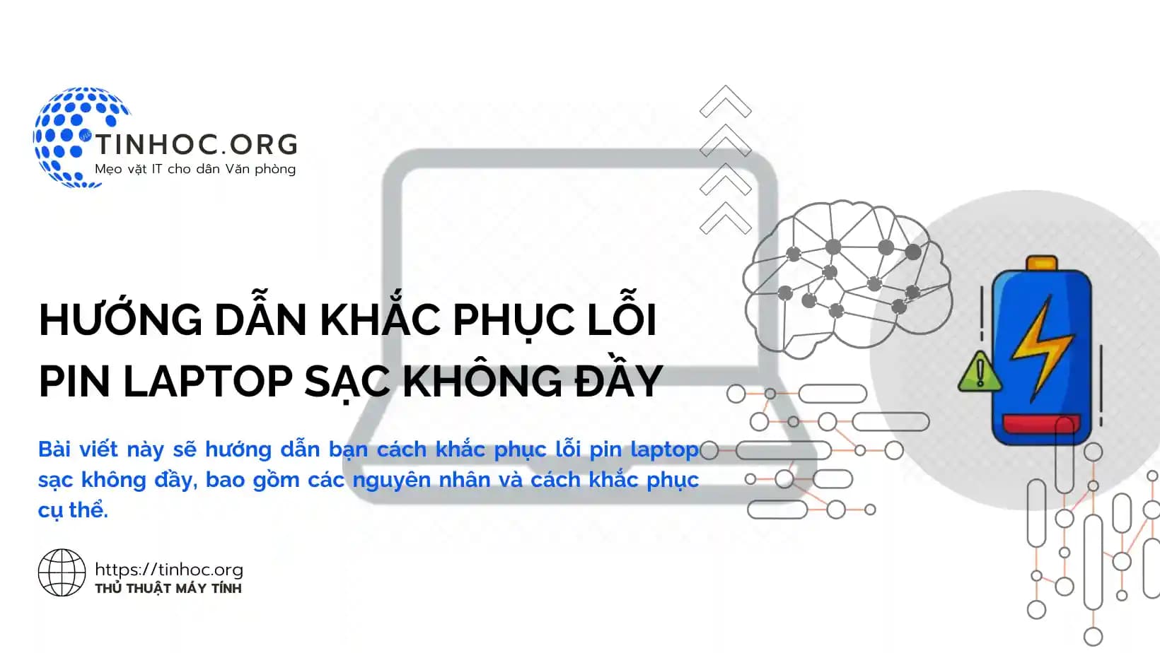 Hướng dẫn khắc phục lỗi pin laptop sạc không đầy Hướng dẫn khắc phục lỗi pin laptop sạc không đầy