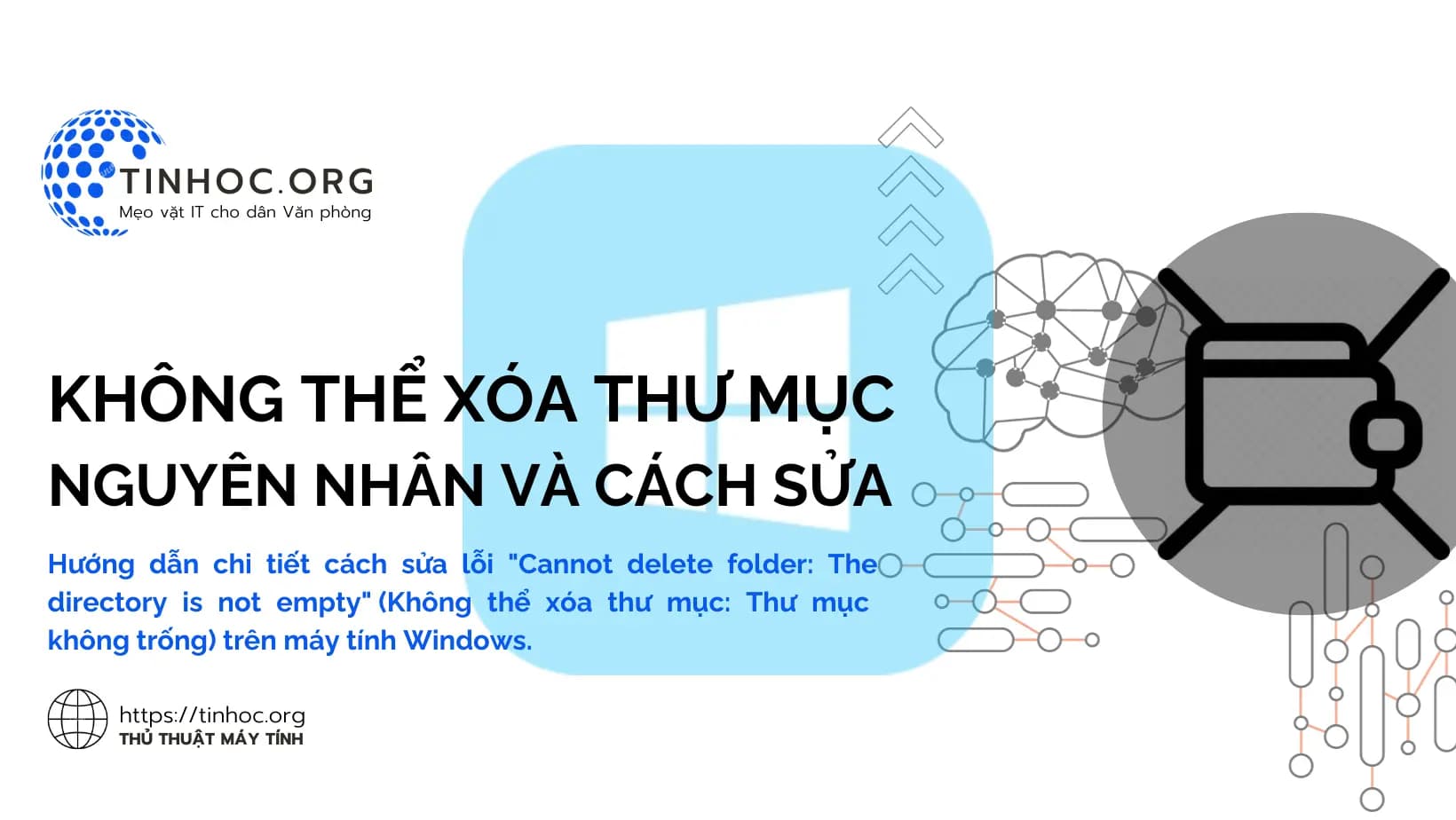 Không thể xóa thư mục: Nguyên nhân và cách sửa Không thể xóa thư mục: Nguyên nhân và cách sửa