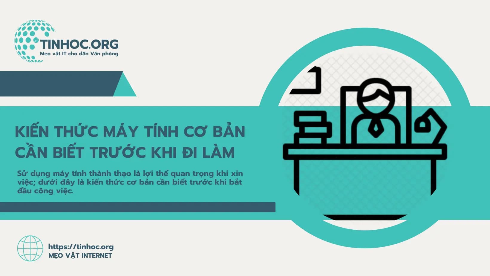 Kiến thức máy tính cơ bản cần biết trước khi đi làm Kiến thức máy tính cơ bản cần biết trước khi đi làm