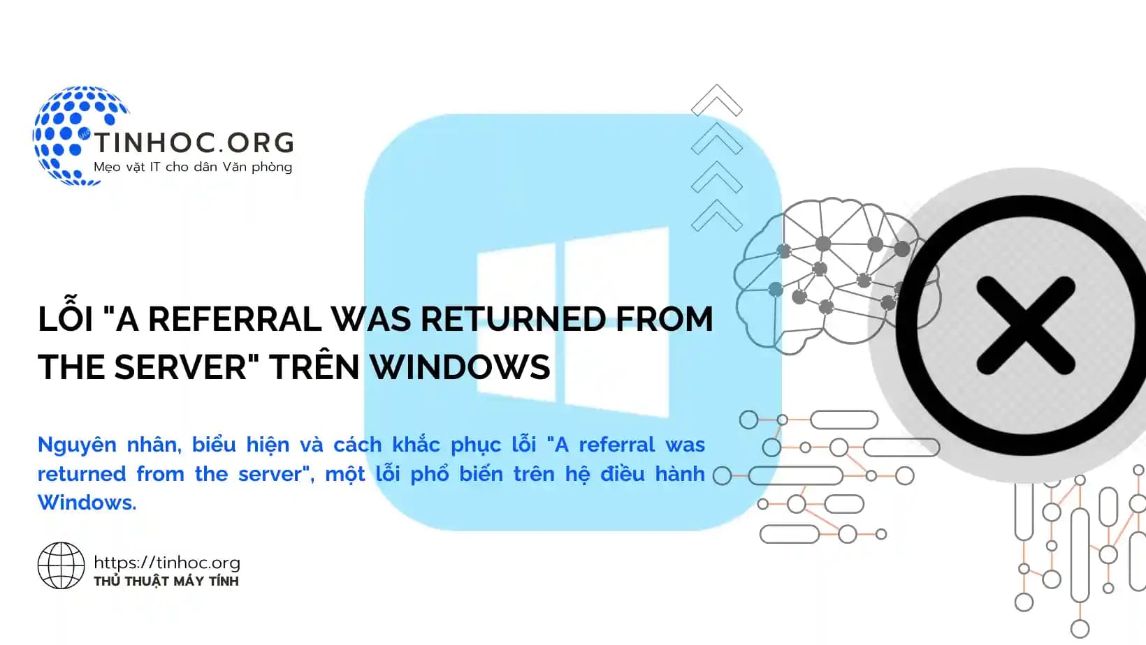 Lỗi "A referral was returned from the server" trên Windows Lỗi "A referral was returned from the server" trên Windows