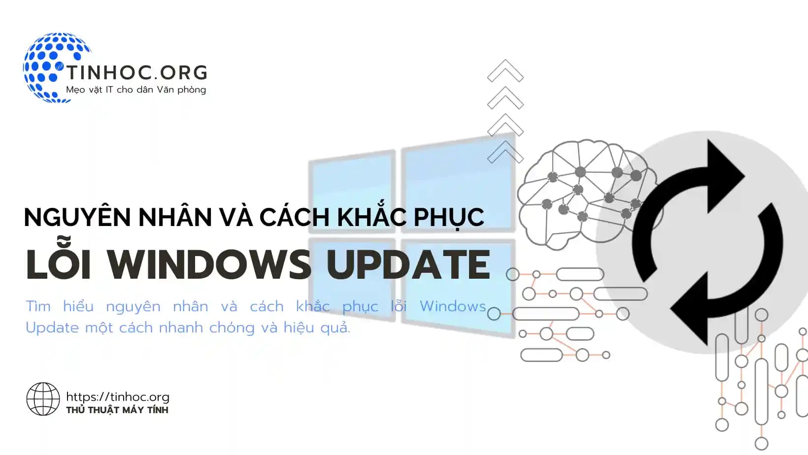Lỗi Windows Update: Nguyên nhân và cách khắc phục Lỗi Windows Update: Nguyên nhân và cách khắc phục