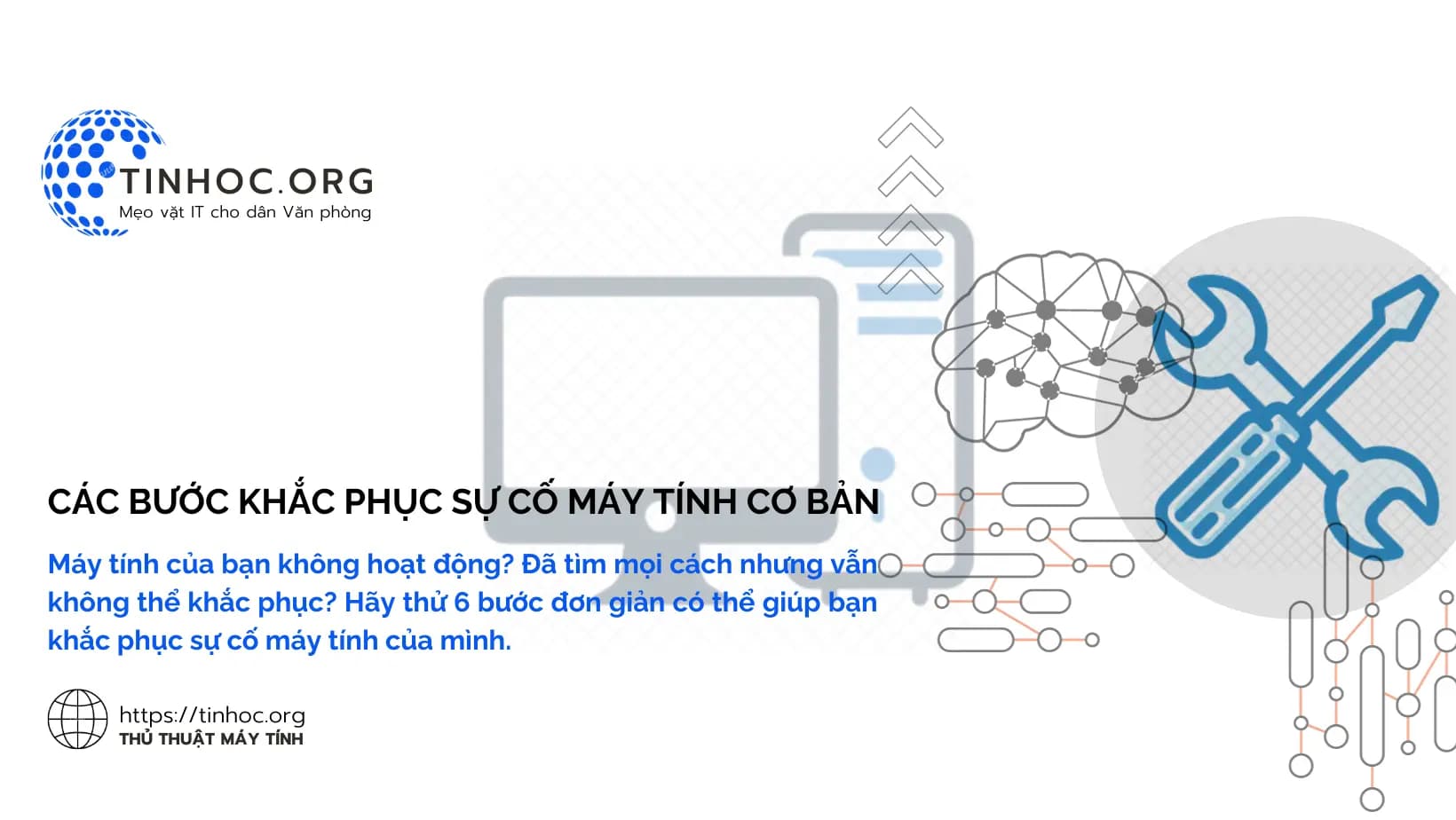Các bước khắc phục sự cố máy tính cơ bản Các bước khắc phục sự cố máy tính cơ bản