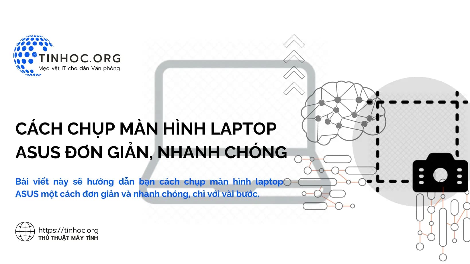 Cách chụp màn hình laptop ASUS đơn giản, nhanh chóng Cách chụp màn hình laptop ASUS đơn giản, nhanh chóng