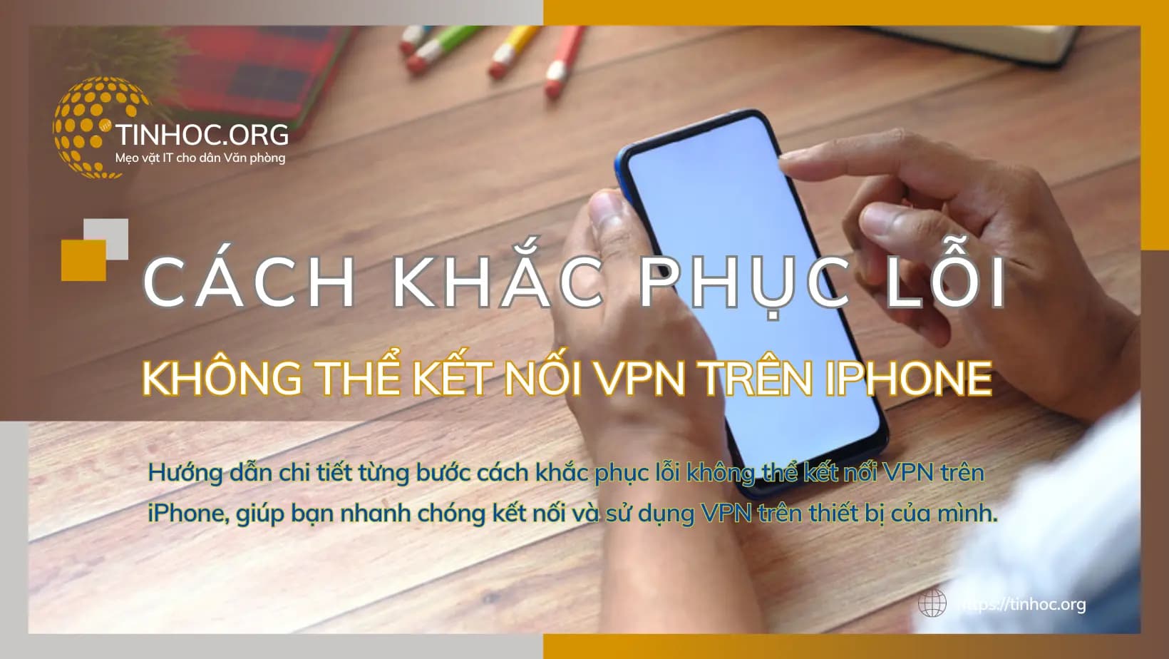 Cách khắc phục lỗi không thể kết nối VPN trên iPhone Khắc phục lỗi không thể kết nối VPN trên iPhone: Hướng dẫn chi tiết
