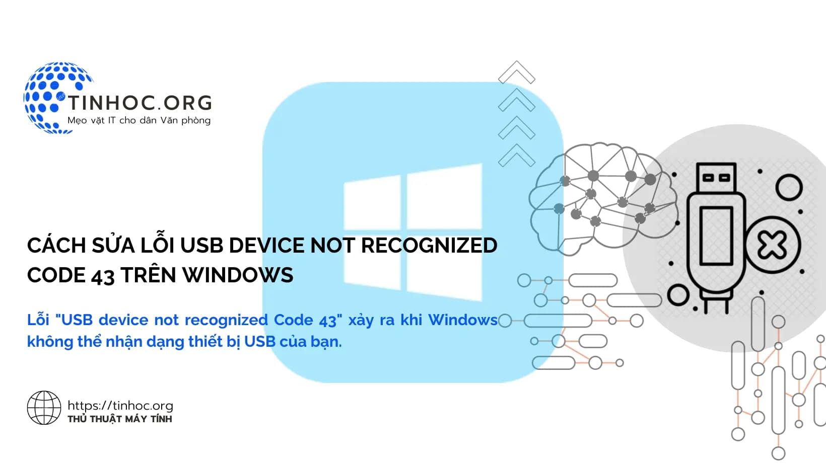 Cách sửa lỗi USB Device Not Recognized Code 43 trên Windows Cách sửa lỗi USB Device Not Recognized Code 43 trên Windows