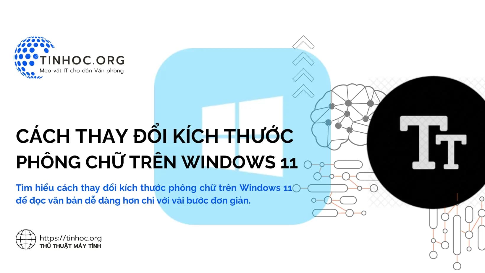 Cách thay đổi kích thước phông chữ trên Windows 11 Cách thay đổi kích thước phông chữ trên Windows 11