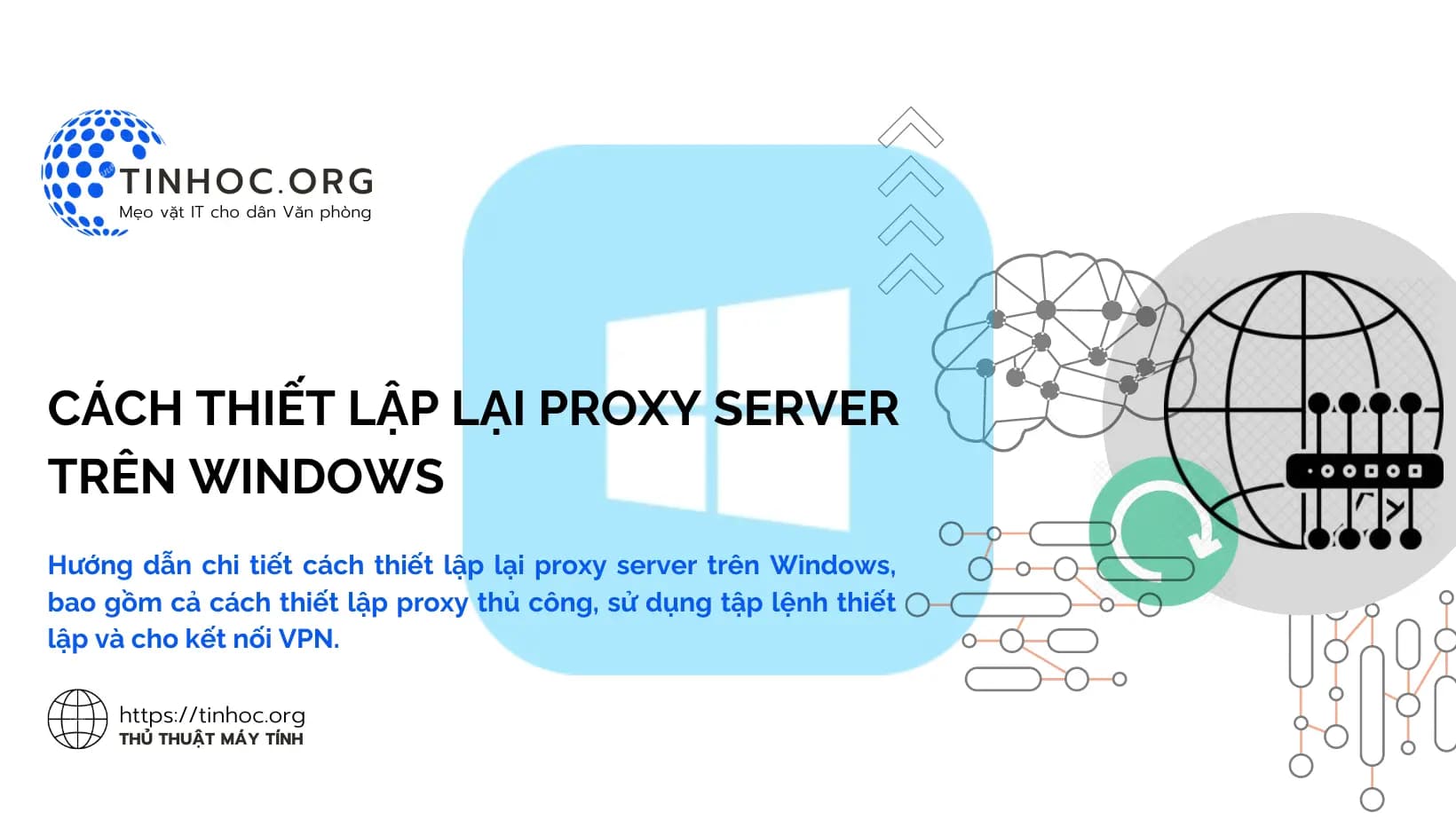Cách thiết lập lại proxy server trên Windows Cách thiết lập lại proxy server trên Windows