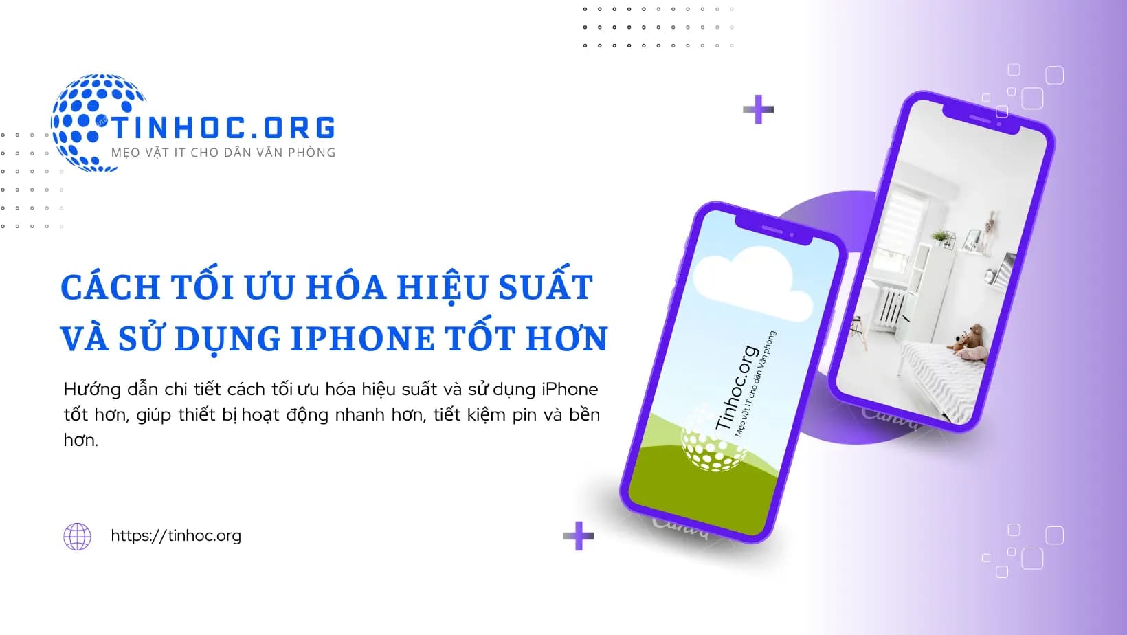Cách tối ưu hóa hiệu suất và sử dụng iPhone tốt hơn Cách tối ưu hóa hiệu suất và sử dụng iPhone tốt hơn