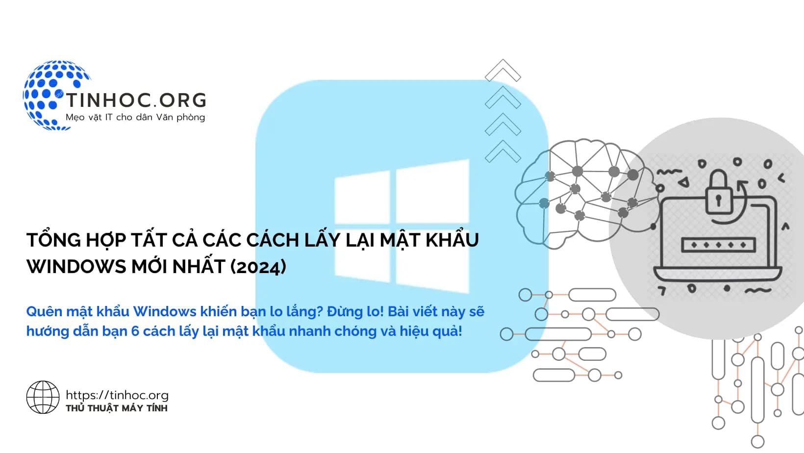 Tổng hợp tất cả các cách lấy lại mật khẩu Windows mới nhất (2024) Tổng hợp tất cả các cách lấy lại mật khẩu Windows mới nhất (2024)