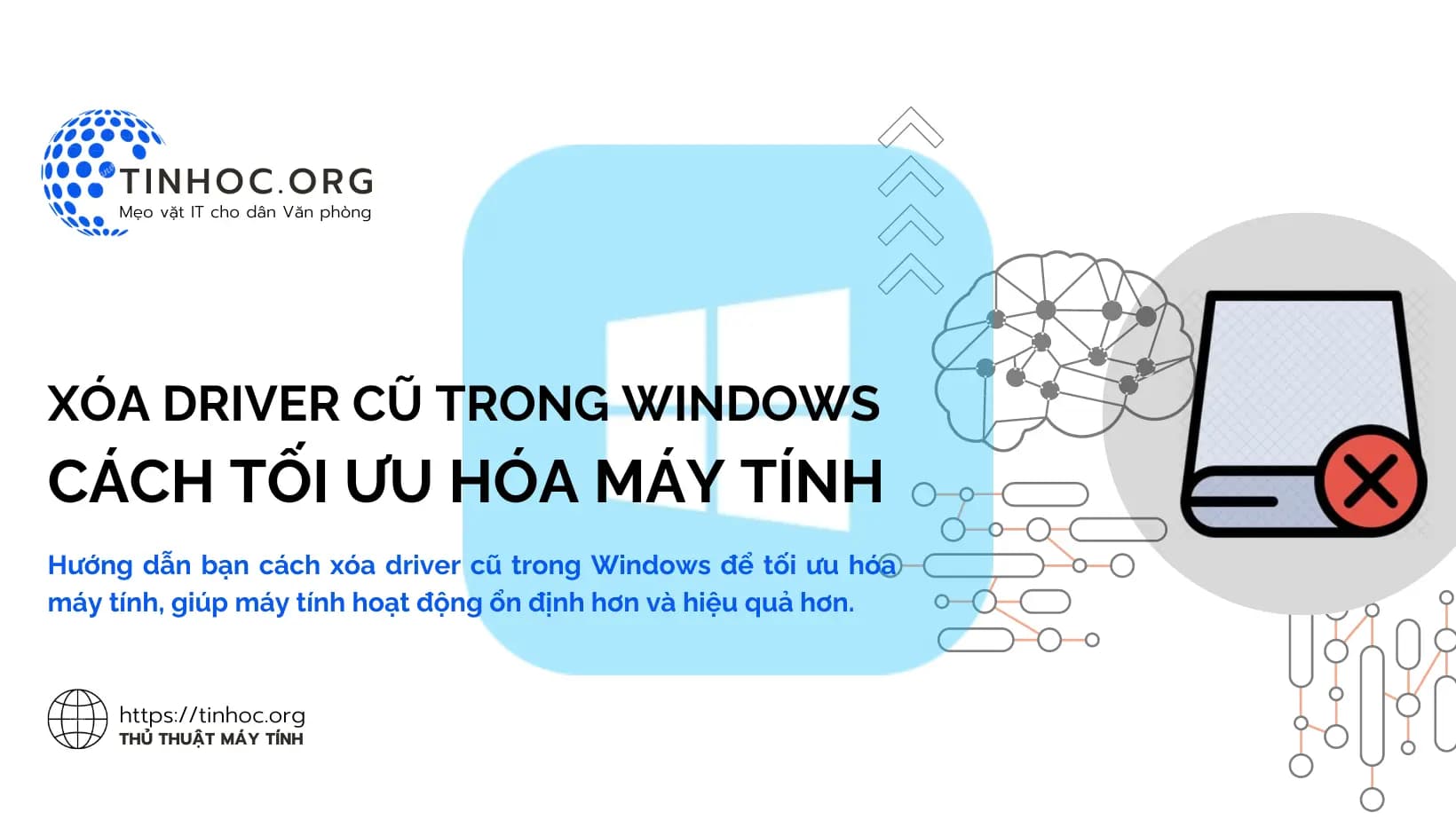Xóa driver cũ trong Windows - Cách tối ưu hóa máy tính Xóa driver cũ trong Windows - Cách tối ưu hóa máy tính