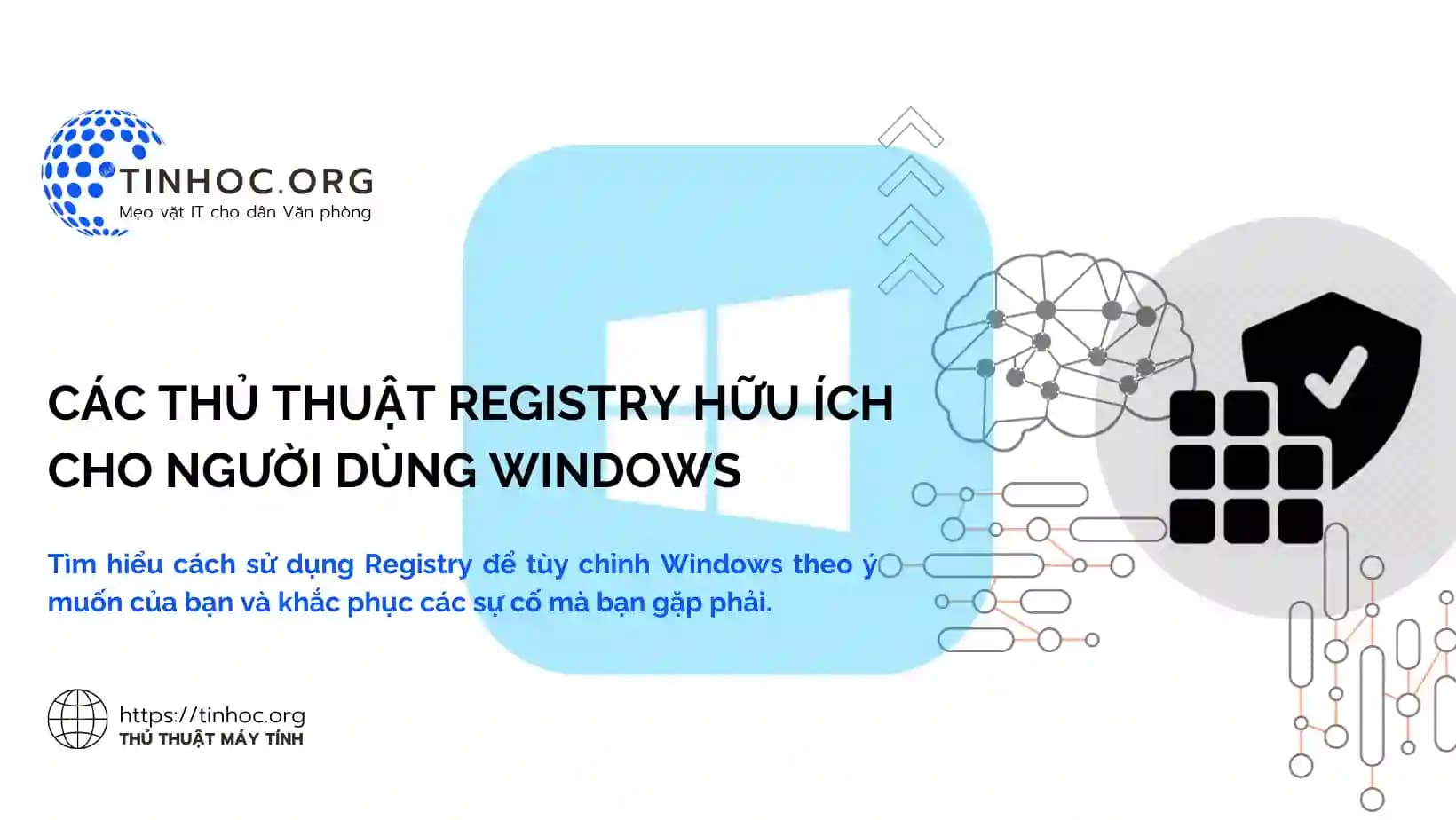 Các thủ thuật Registry hữu ích cho người dùng Windows Các thủ thuật Registry hữu ích cho người dùng Windows