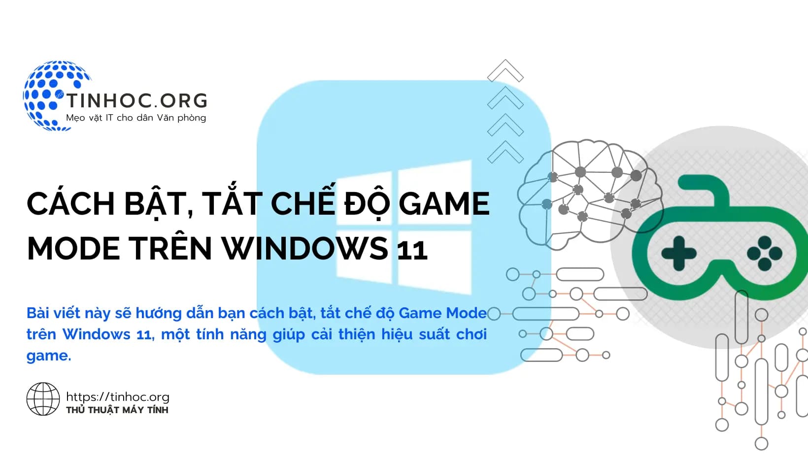 Cách bật, tắt chế độ Game Mode trên Windows 11 Cách bật, tắt chế độ Game Mode trên Windows 11