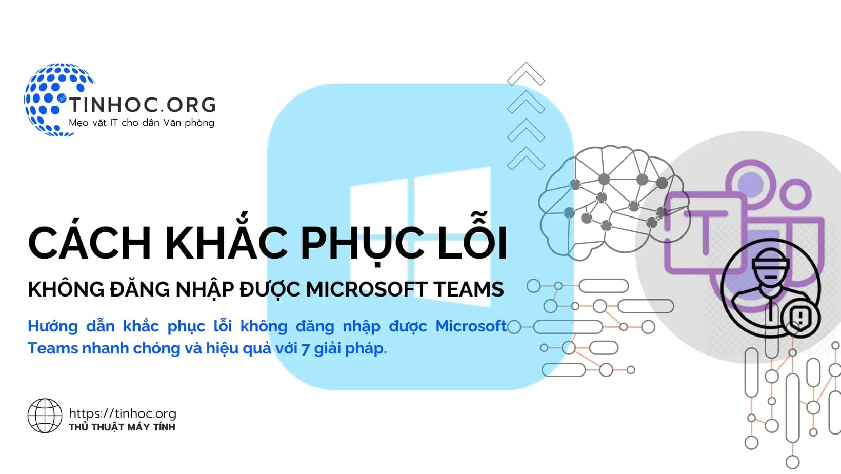 Cách khắc phục lỗi không đăng nhập được Microsoft Teams Cách khắc phục lỗi không đăng nhập được Microsoft Teams