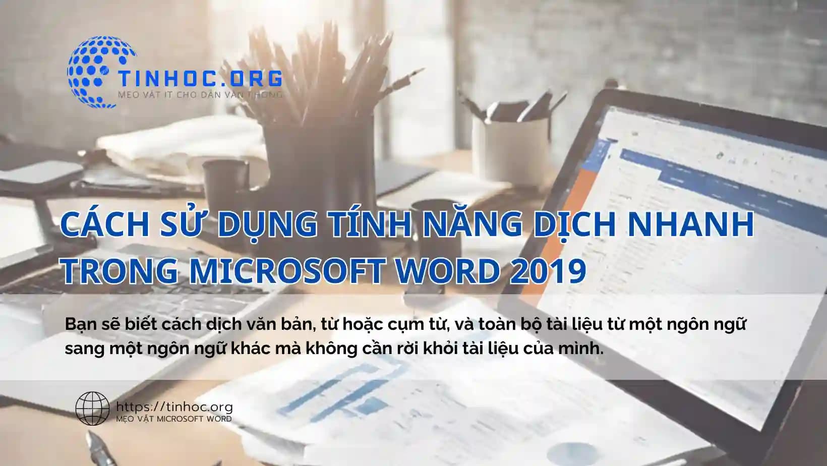 Cách sử dụng tính năng dịch nhanh trong Word 2019 Cách sử dụng tính năng dịch nhanh trong Word 2019