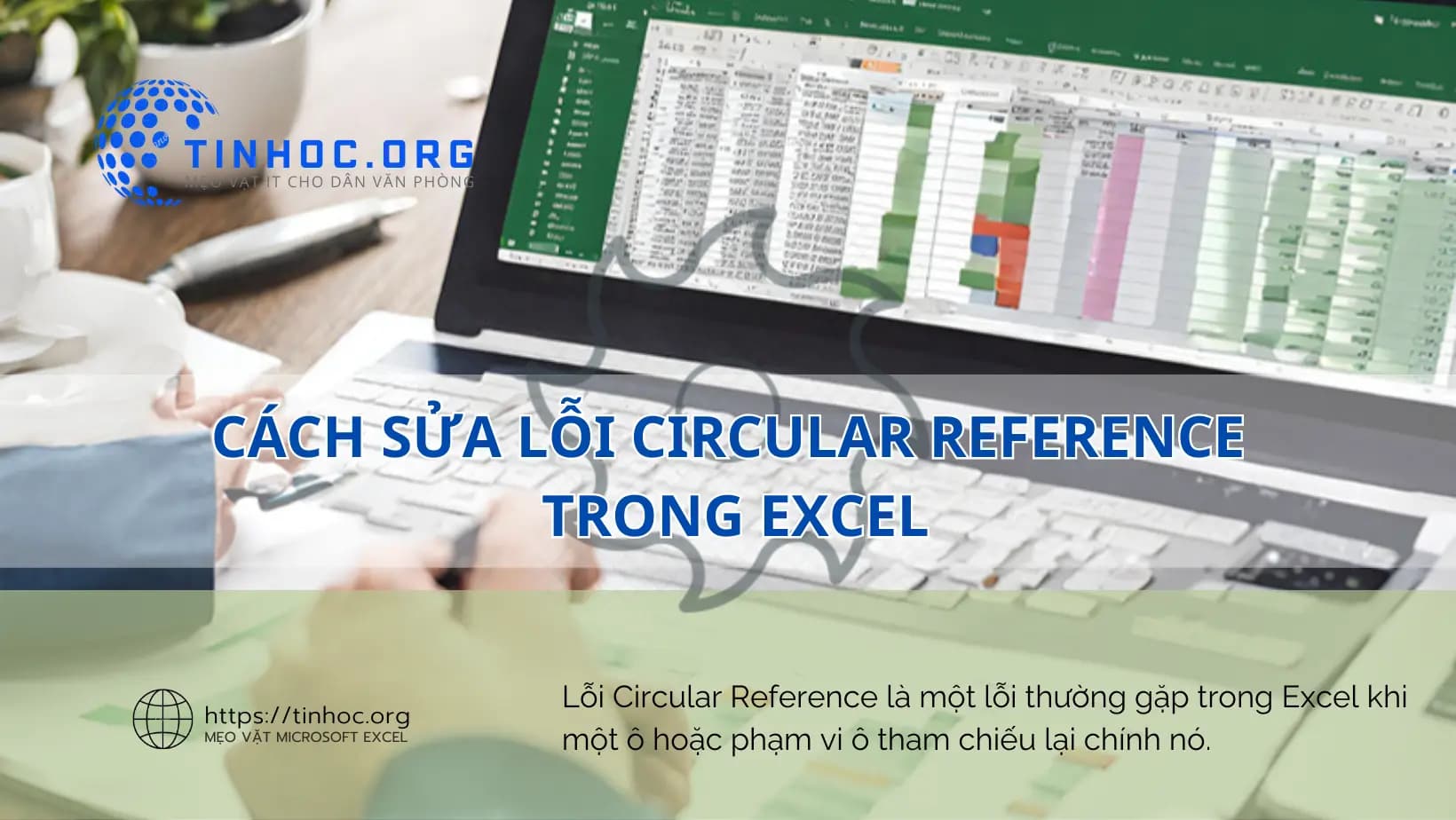 Cách sửa lỗi Circular Reference trong Excel Cách sửa lỗi Circular Reference trong Excel