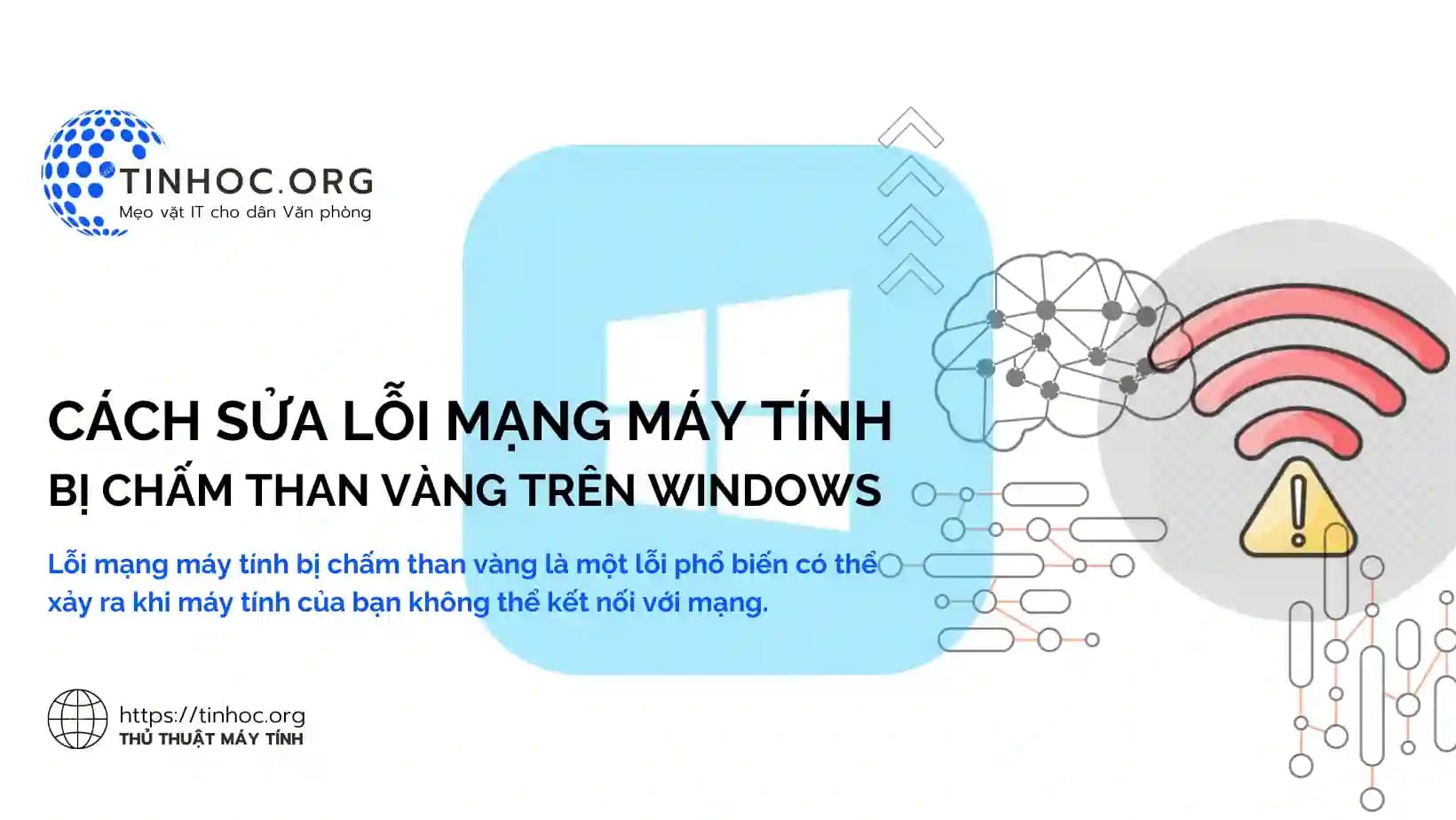 Cách sửa lỗi mạng máy tính bị chấm than vàng trên Windows Cách sửa lỗi mạng máy tính bị chấm than vàng trên Windows