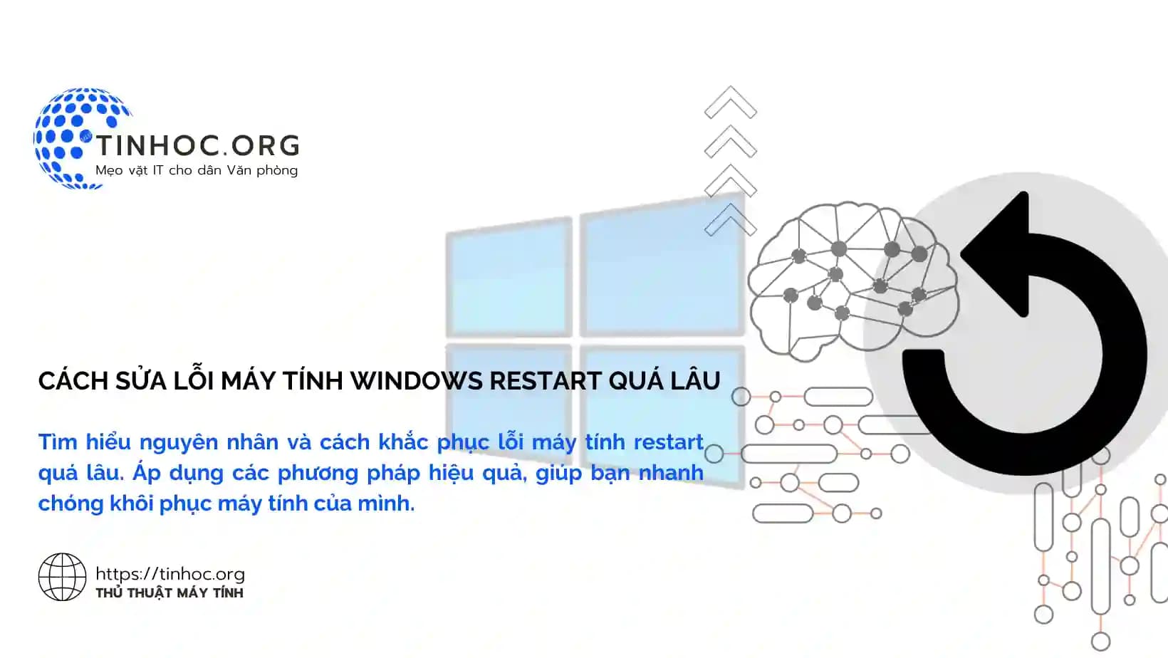 Cách sửa lỗi máy tính Windows restart quá lâu Cách sửa lỗi máy tính Windows restart quá lâu