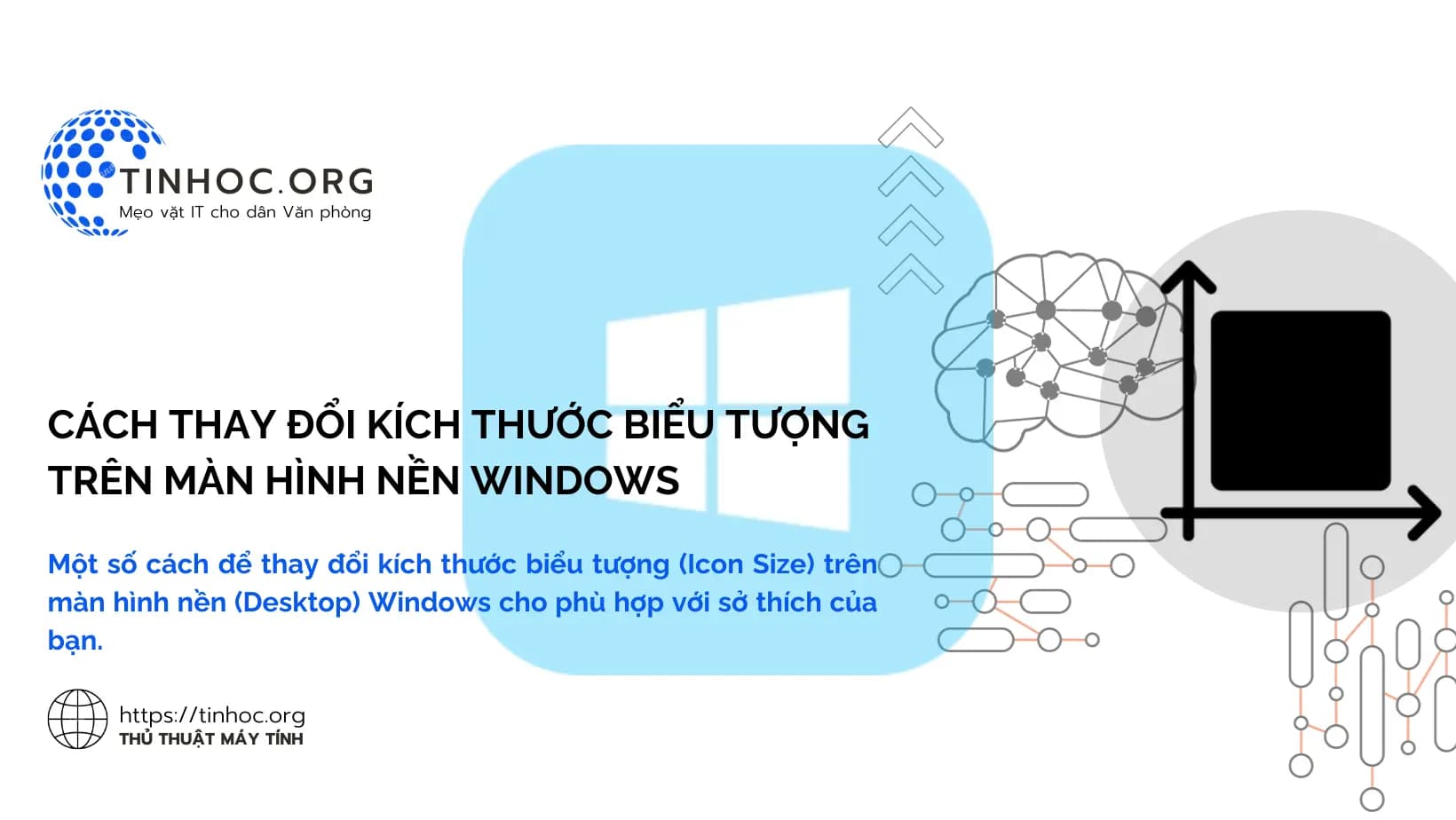 Cách thay đổi kích thước biểu tượng trên màn hình nền Windows Cách thay đổi kích thước biểu tượng trên màn hình nền Windows