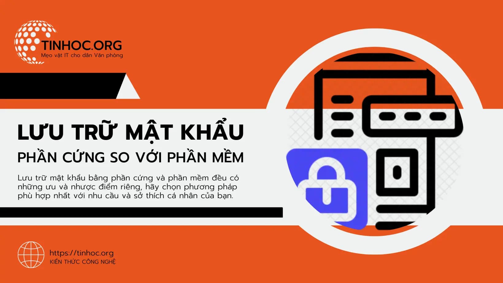 Lưu trữ mật khẩu: Phần cứng so với phần mềm Lưu trữ mật khẩu: Phần cứng so với phần mềm