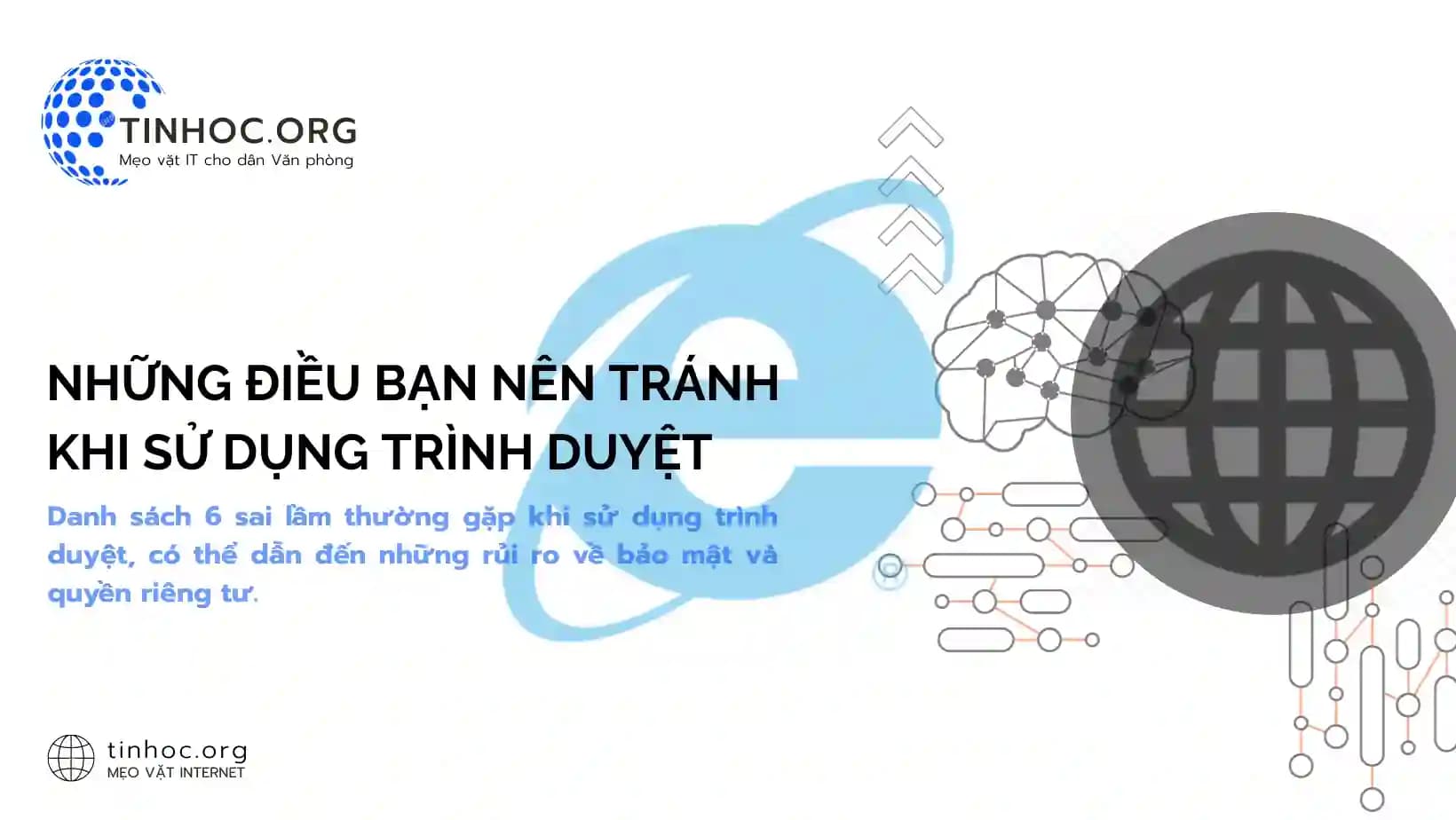 Những điều bạn nên tránh khi sử dụng trình duyệt Những điều bạn nên tránh khi sử dụng trình duyệt
