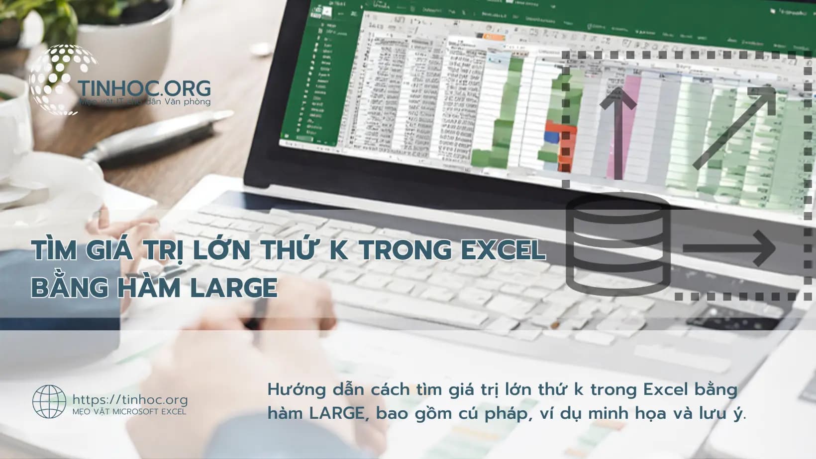 Tìm giá trị lớn thứ k trong Excel bằng hàm LARGE Tìm giá trị lớn thứ k trong Excel bằng hàm LARGE