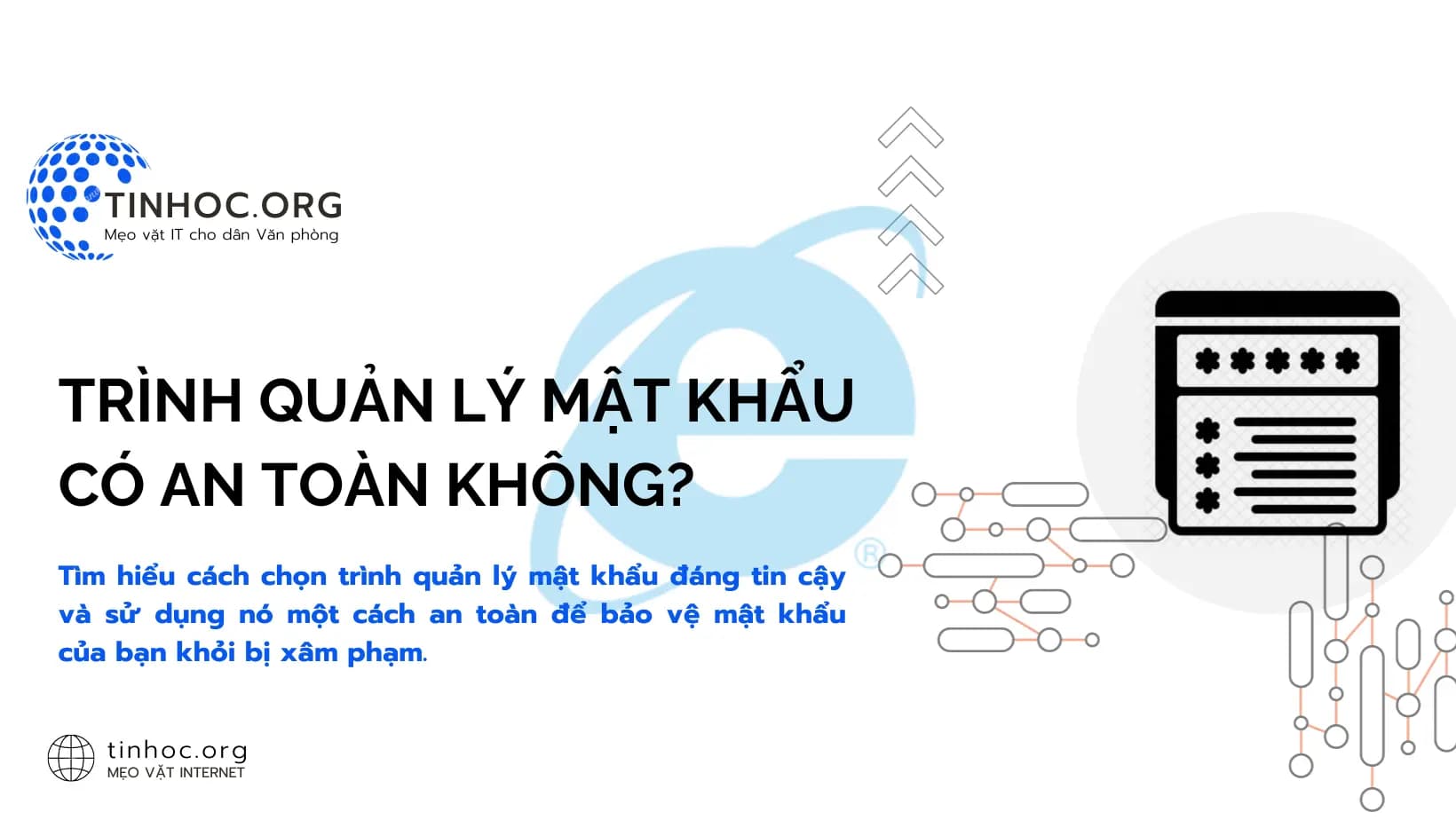 Trình quản lý mật khẩu có an toàn không? Trình quản lý mật khẩu có an toàn không?