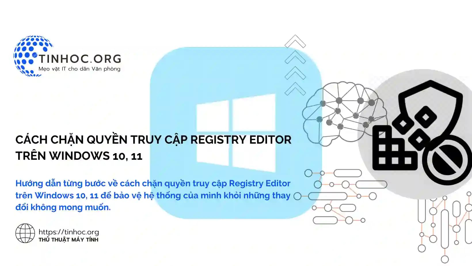 Cách chặn quyền truy cập Registry Editor trên Windows 10, 11 Cách chặn quyền truy cập Registry Editor trên Windows 10, 11